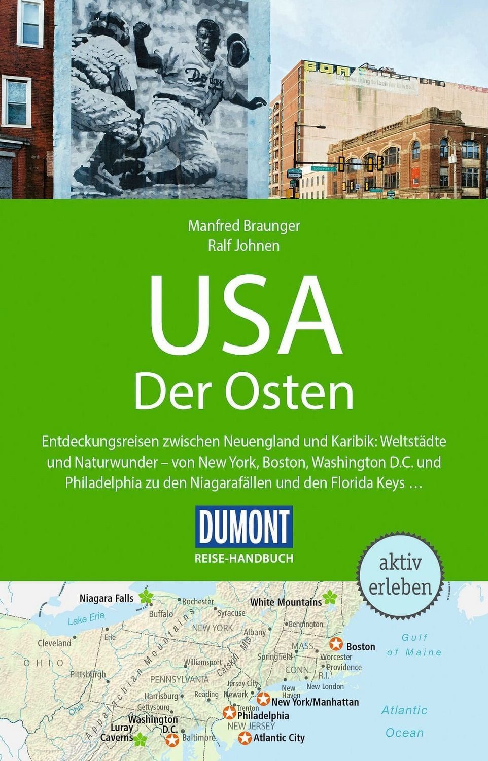 DUMONT Reise-Handbuch Reiseführer USA, Der Osten mit Extra-Reisekarte / Ralf Johnen, Manfred Braunger, mit Extra-Reisekarte