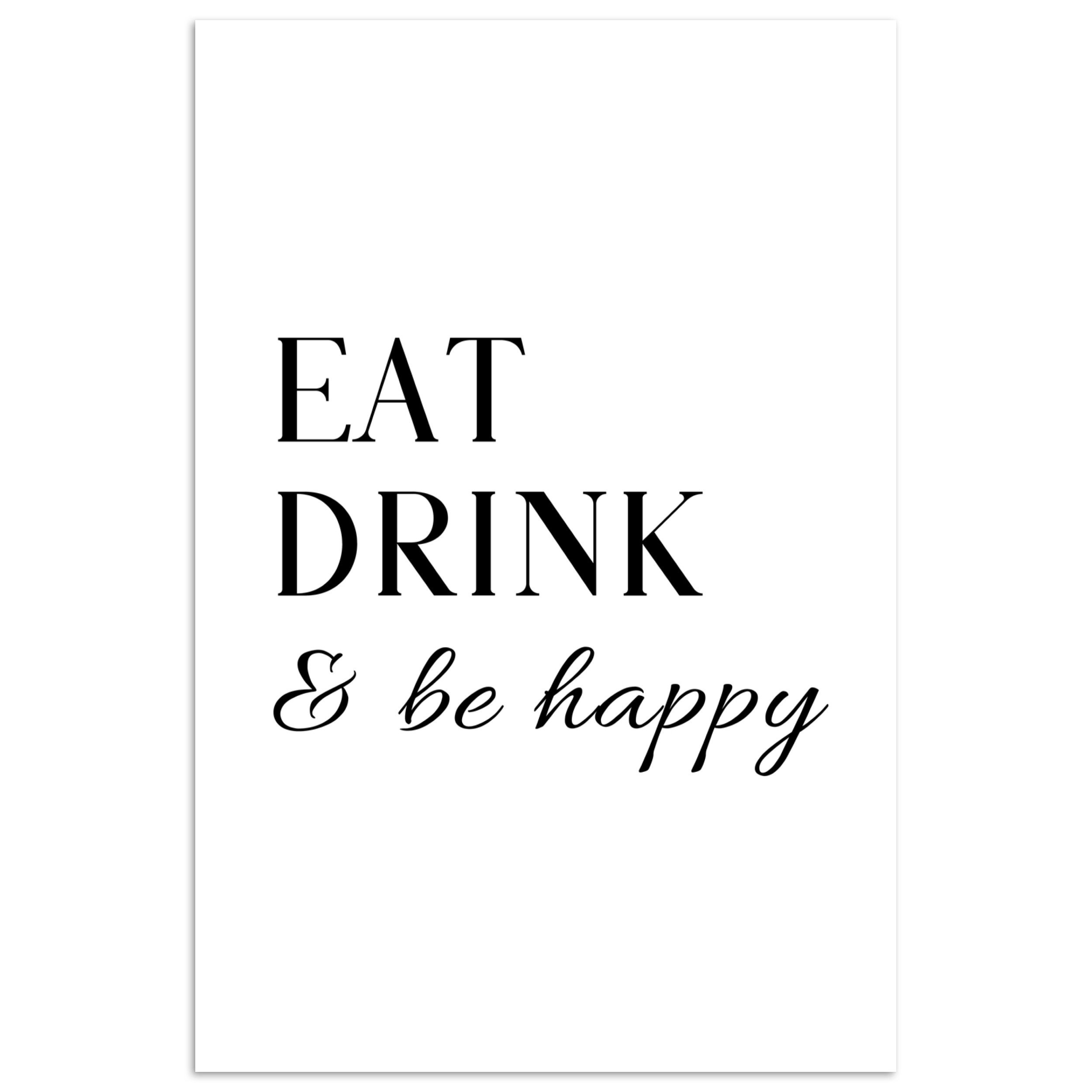 MuchoWow Poster Zitat - 'Essen, Trinken und glücklich sein' - Schwarz - Weiß, (1 St), Poster ohne Rahmen, Wandbild, Wandposter, 20x30 cm