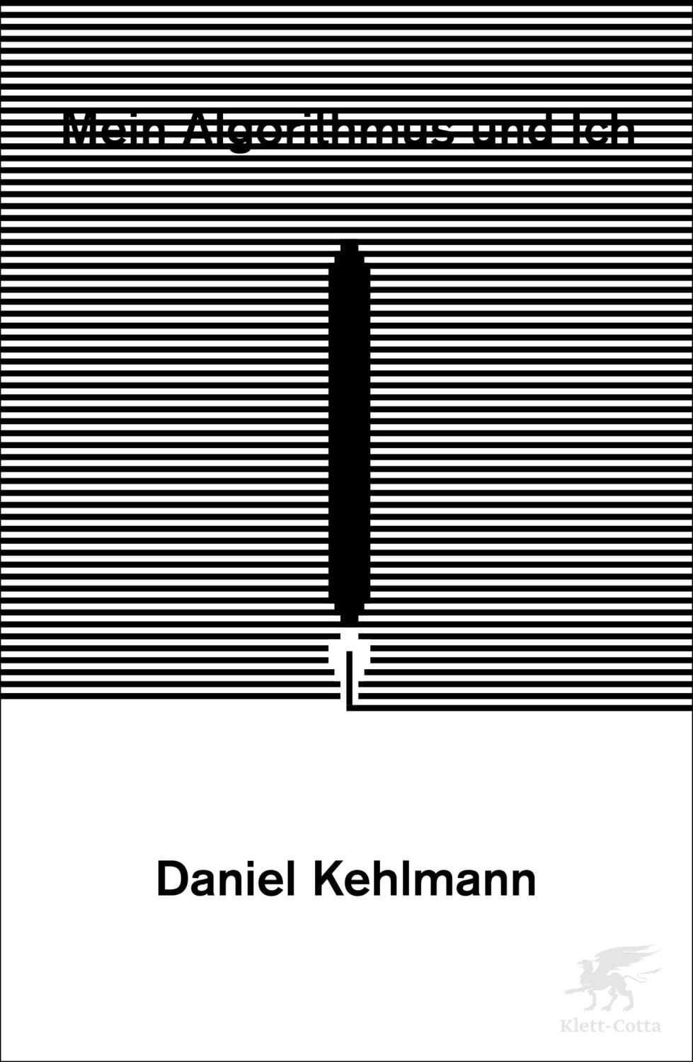 Fachbuch Mein Algorithmus und Ich Stuttgarter Zukunftsrede Daniel Kehlmann
