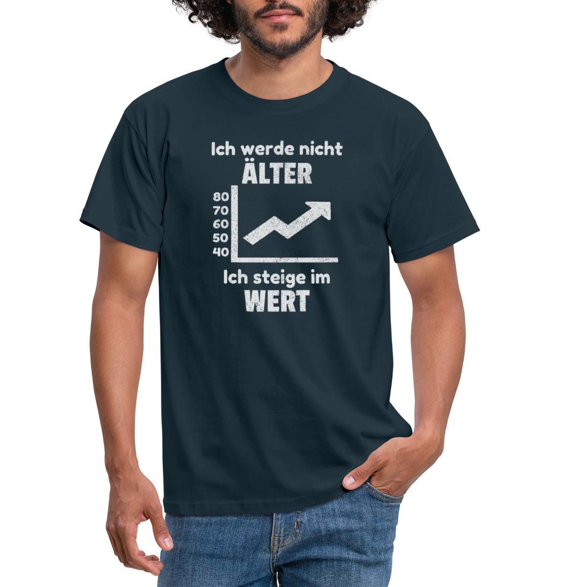 Spreadshirt T-Shirt Ich Werde Nicht Älter Ich Steige Im Wert Lustiger Spruc günstig online kaufen