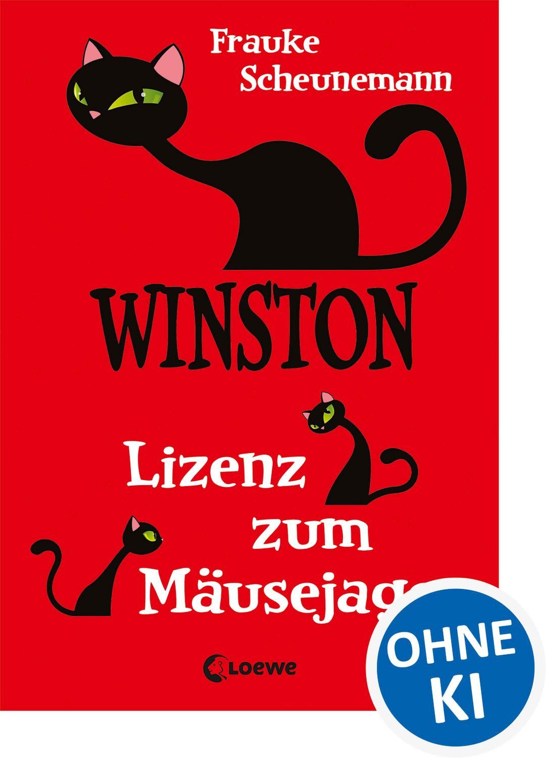 Winston (Band 6) - Lizenz zum Mäusejagen / Frauke Scheunemann
