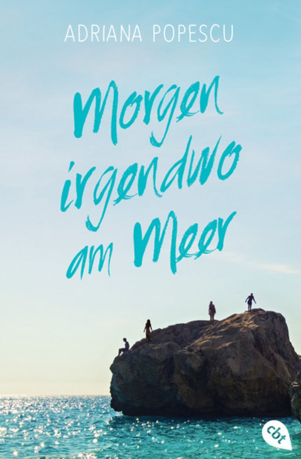 Morgen irgendwo am Meer / Adriana Popescu