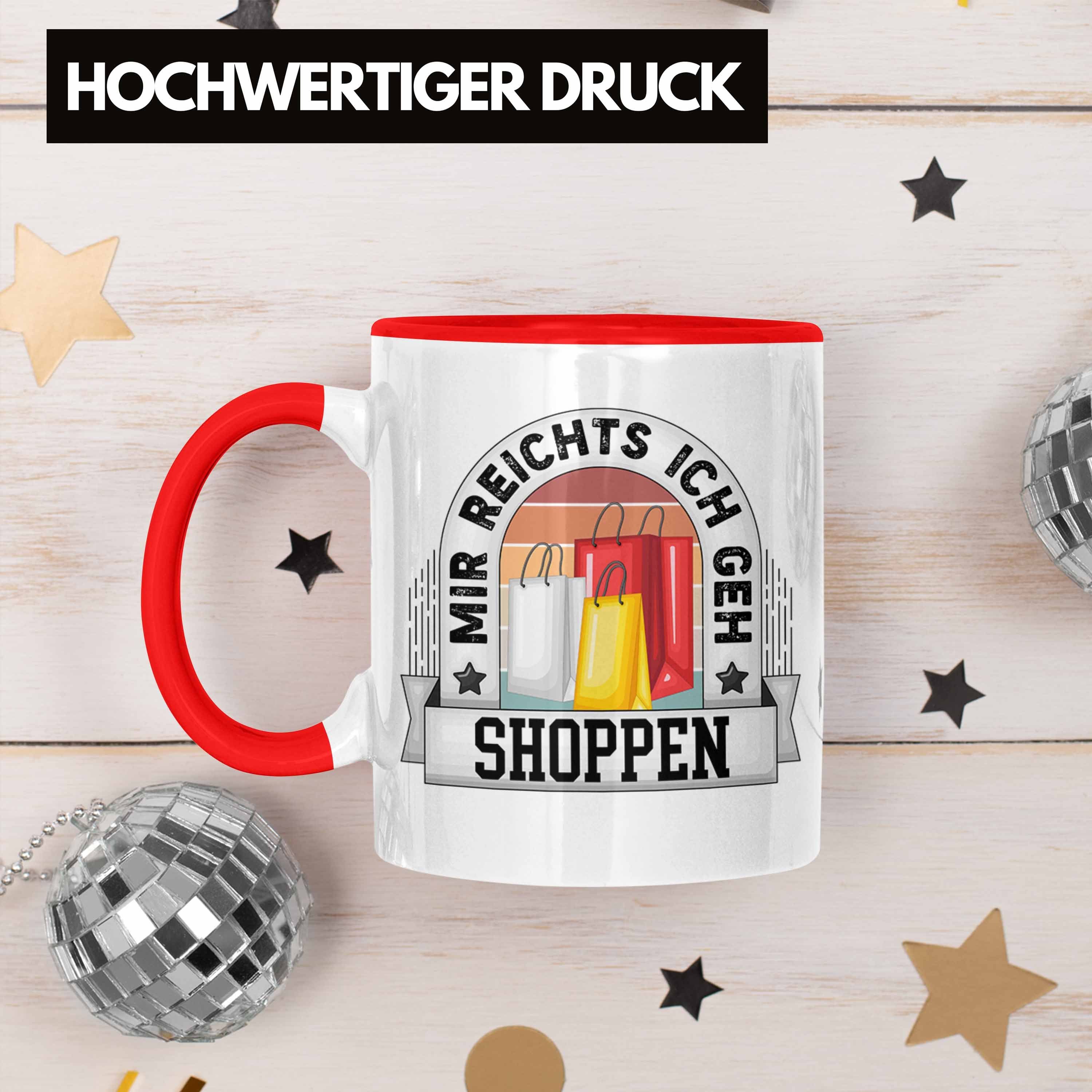 Bec Reichts Ich Shoppen Trendation Geschenk Rot Shoppen Tasse Lustiger Mir Spruch Tasse Geh