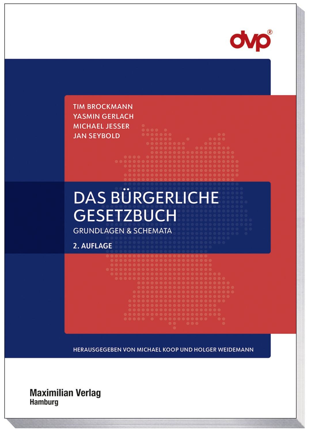 Das Bürgerliche Gesetzbuch / Tim Brockmann, Yasmin Gerlach, Michael Jesser, Jan Seybold