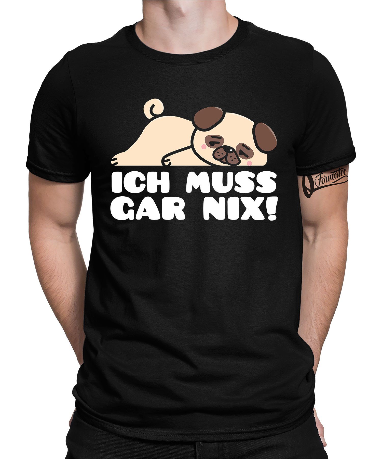 Quattro Formatee Kurzarmshirt Hund Lustiger Herren T-Shirt Ich (1-tlg) Schwarz - muss gar Spruch Statement nix