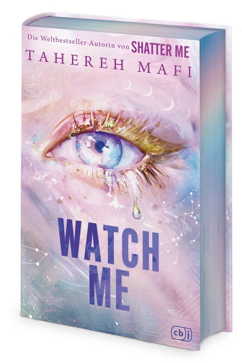Watch Me – Ein Shatter-Me-Roman / Tahereh Mafi, Das #BookTok- und Spiegel-Besteller-Spin-off der Weltbestsellerreihe »Shatter Me«