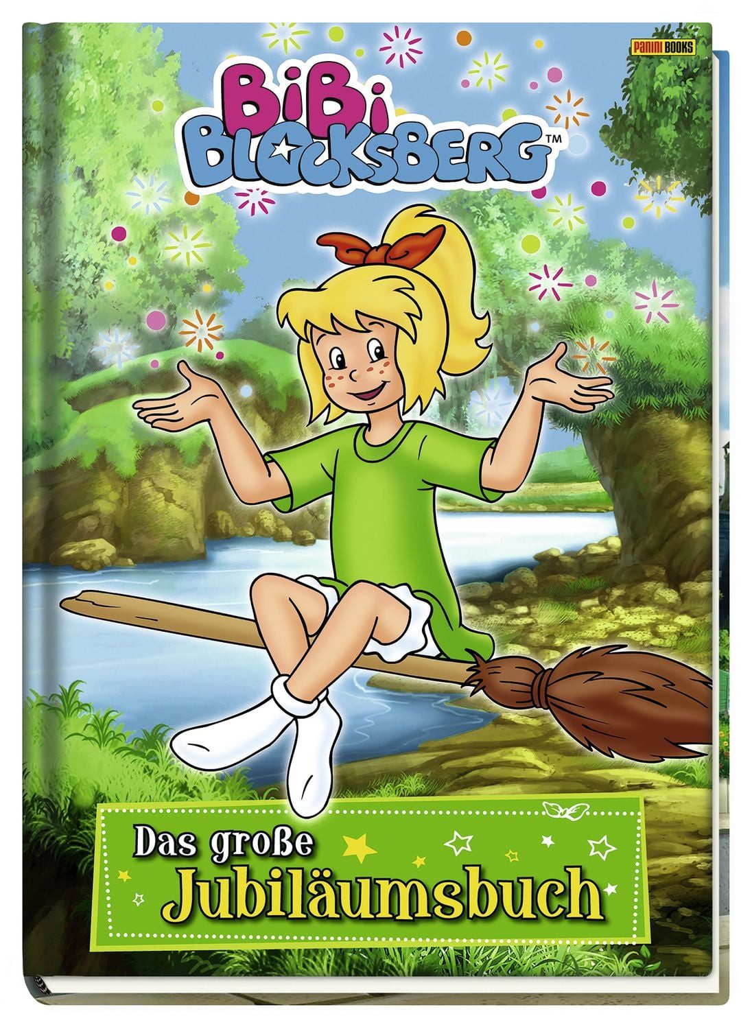 Bibi Blocksberg: Das große Jubiläumsbuch / Carolin Böttler, Doris Riedl, Nelly Sand, Vincent Andreas
