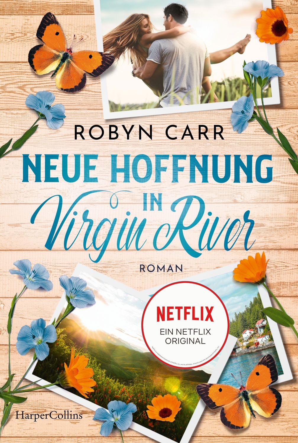 Belletristik Neue Hoffnung in Virgin River Roman, Die Buchvorlage zur erfolgreiche Robyn Carr