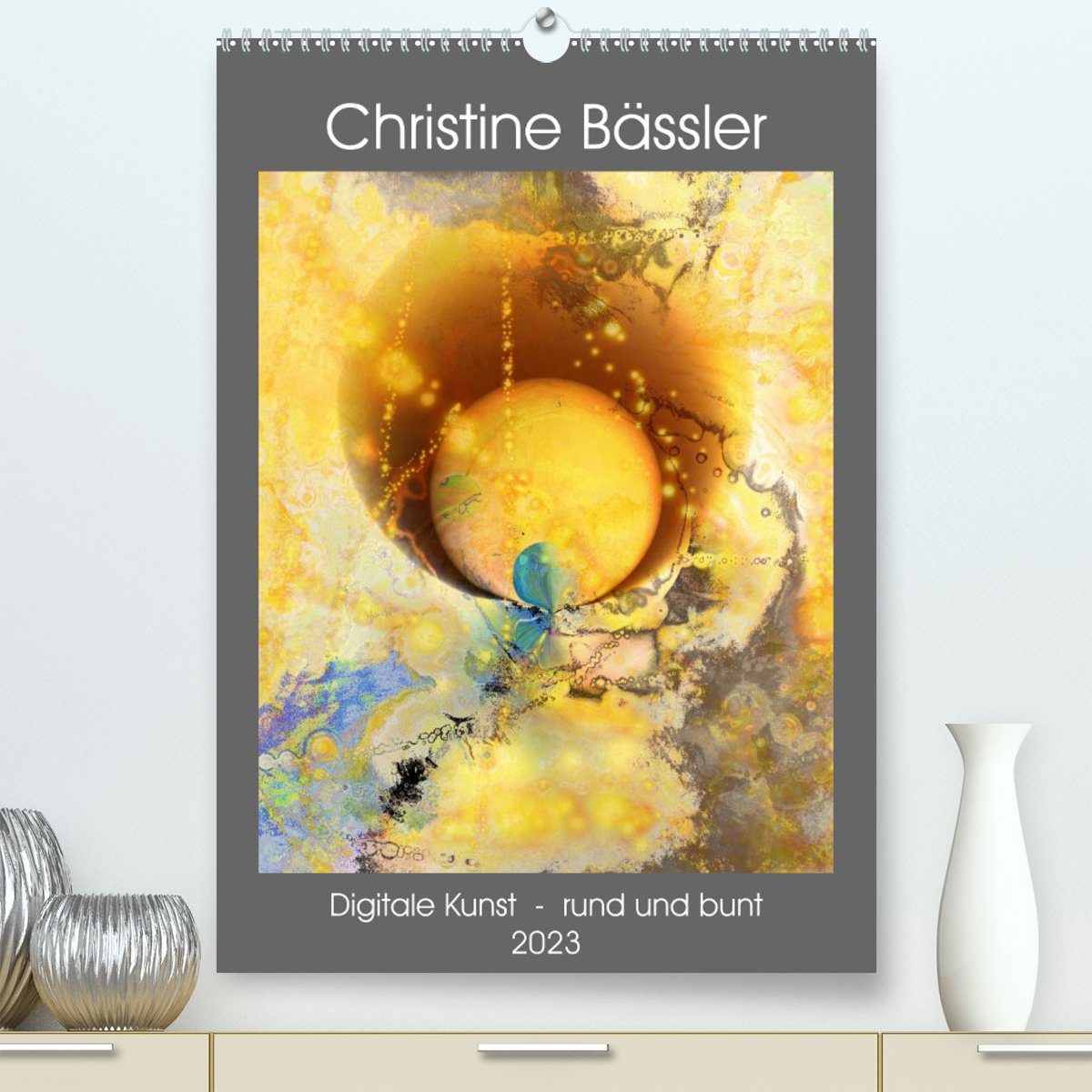 CALVENDO Wandkalender Digitale Kunst - rund und bunt (Premium, hochwertiger DIN A2 Wandkalender 2023, Kunstdruck in Hochglanz)