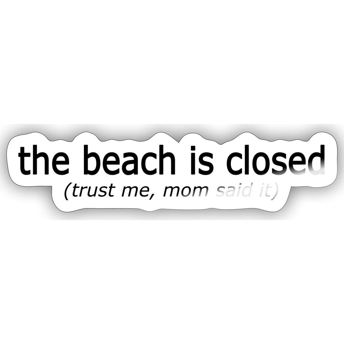 Spreadshirt Aufkleber The Beach Is Closed Trash TV Meme Sticker Aufkleber