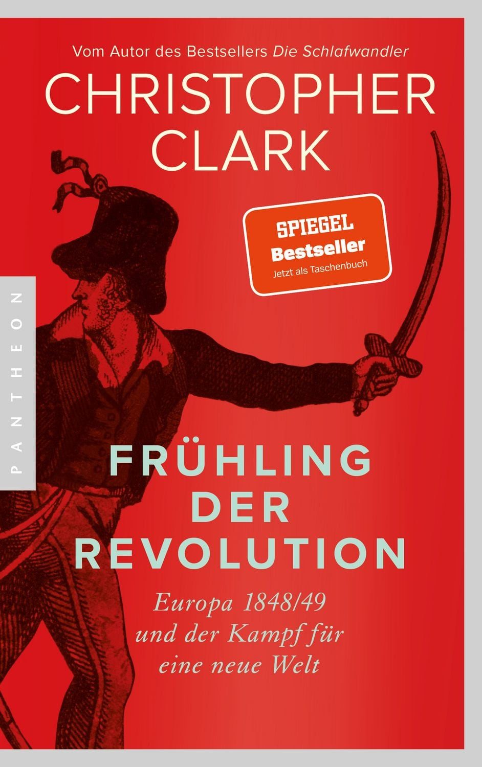 Frühling der Revolution / Christopher Clark