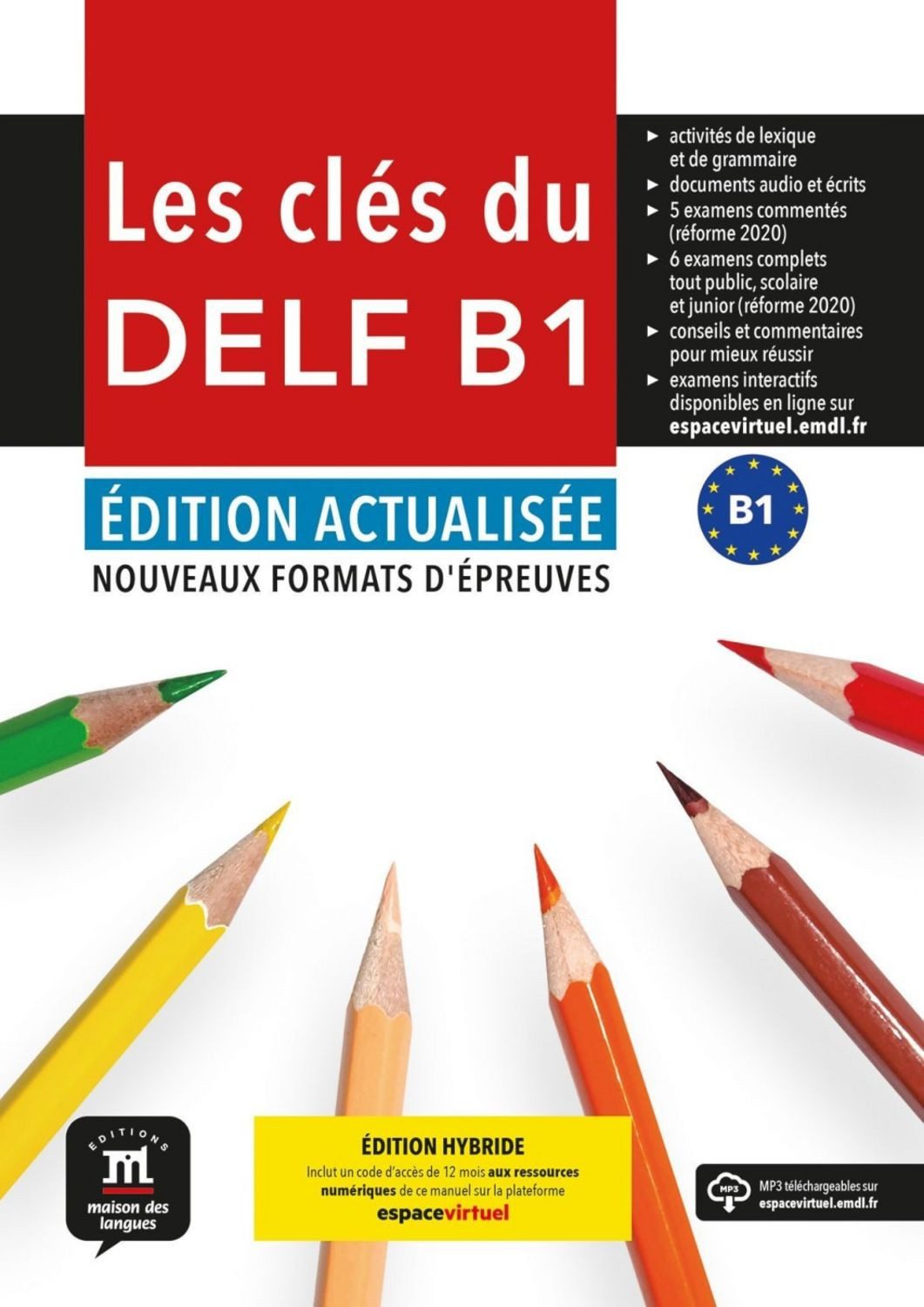 Les clés du DELF B1 – Édition actualisée hybride / diverse