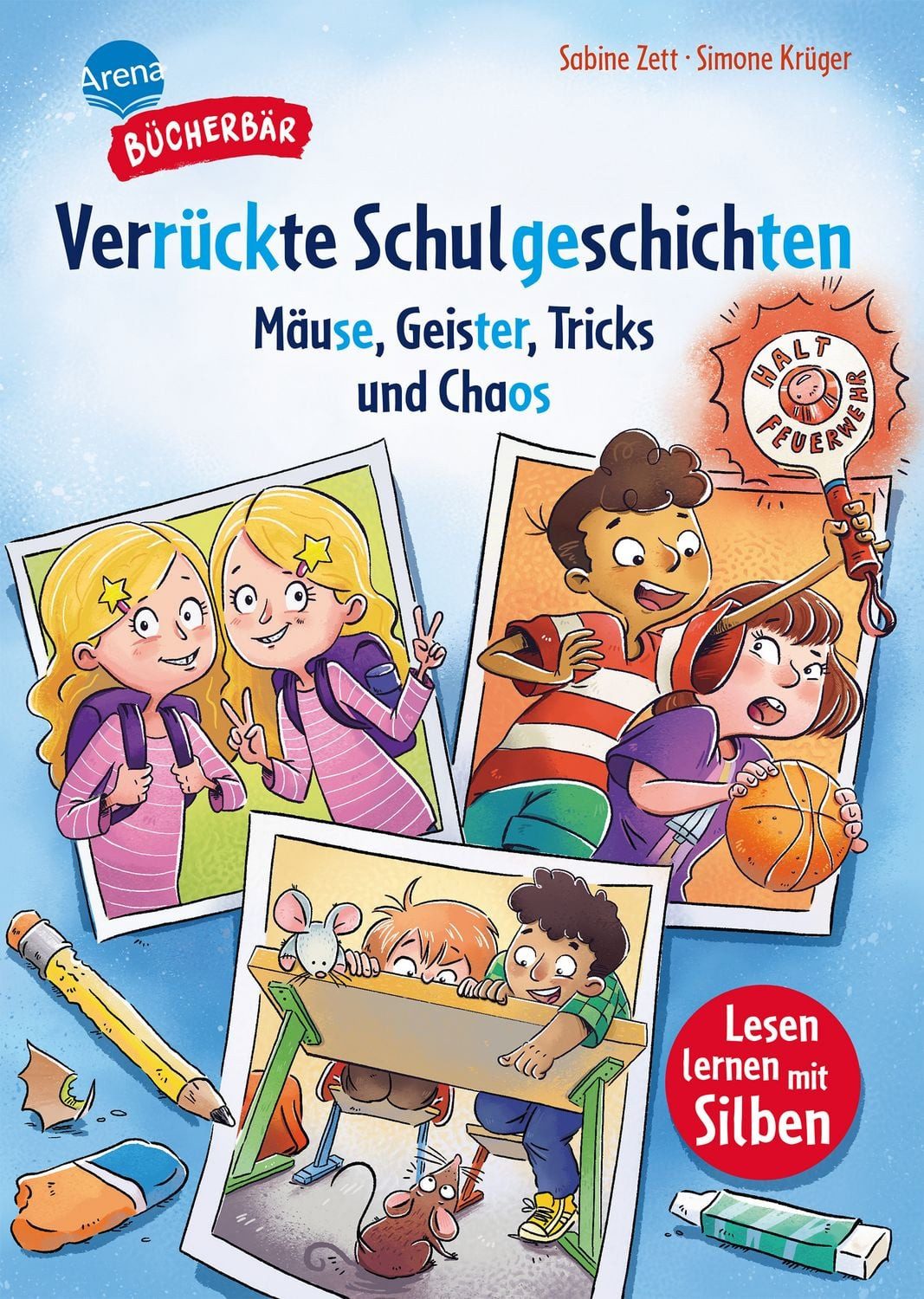 Verrückte Schulgeschichten. Mäuse, Geister, Tricks und Chaos / Sabine Zett