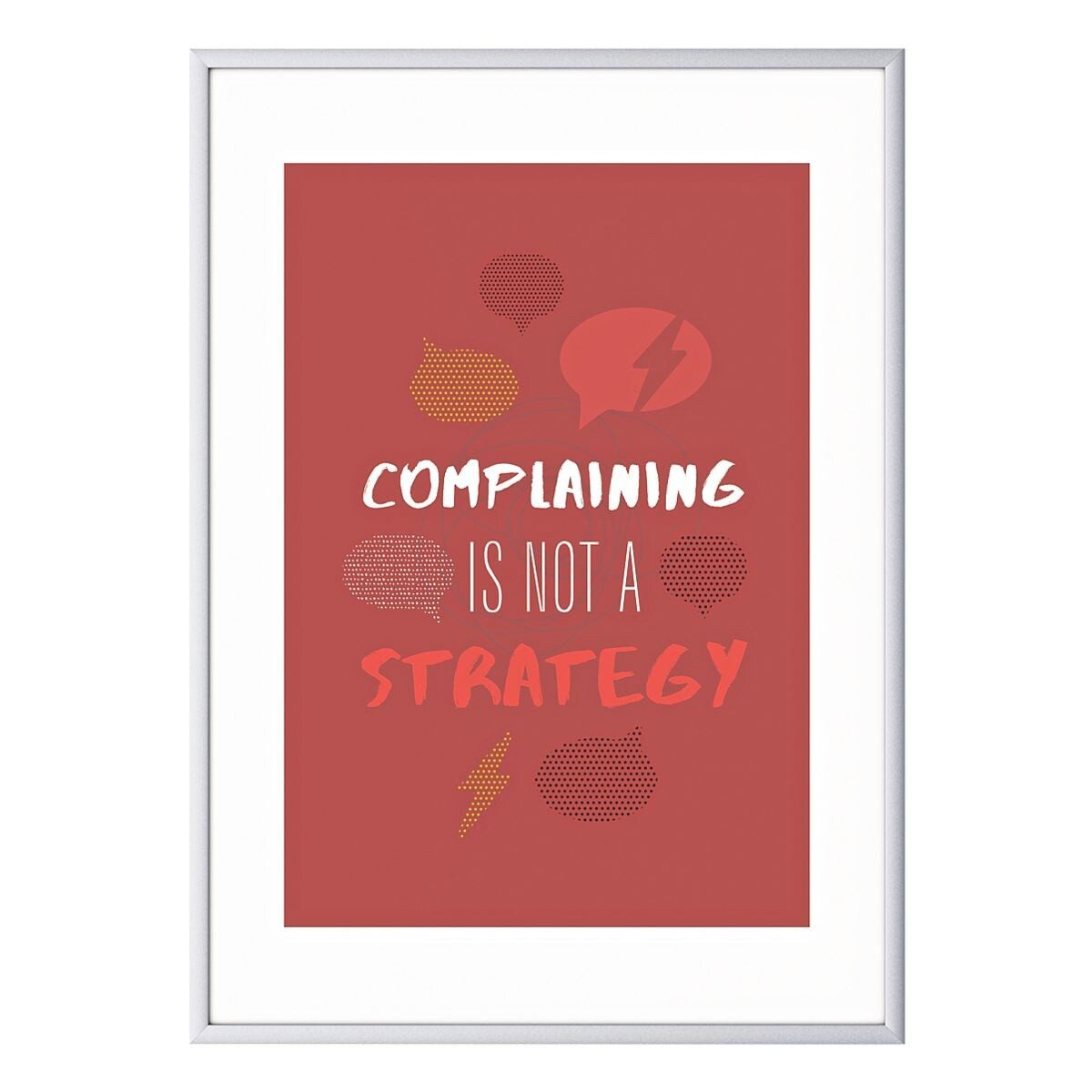 PAPERFLOW Wandbild Complaining is not a strategy, Complaining is not a strategy, A3