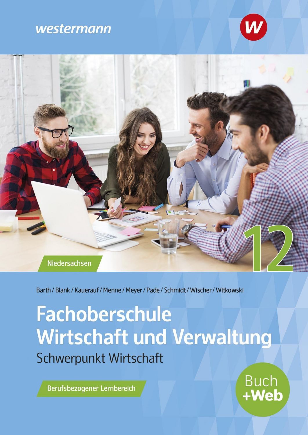 Fachoberschule Wirtschaft und Verwaltung Berufsbezogener Lernbereich - / Eike Witkowski, Jörn Menne, Nils Kauerauf, Helge Meyer, Peter Pade