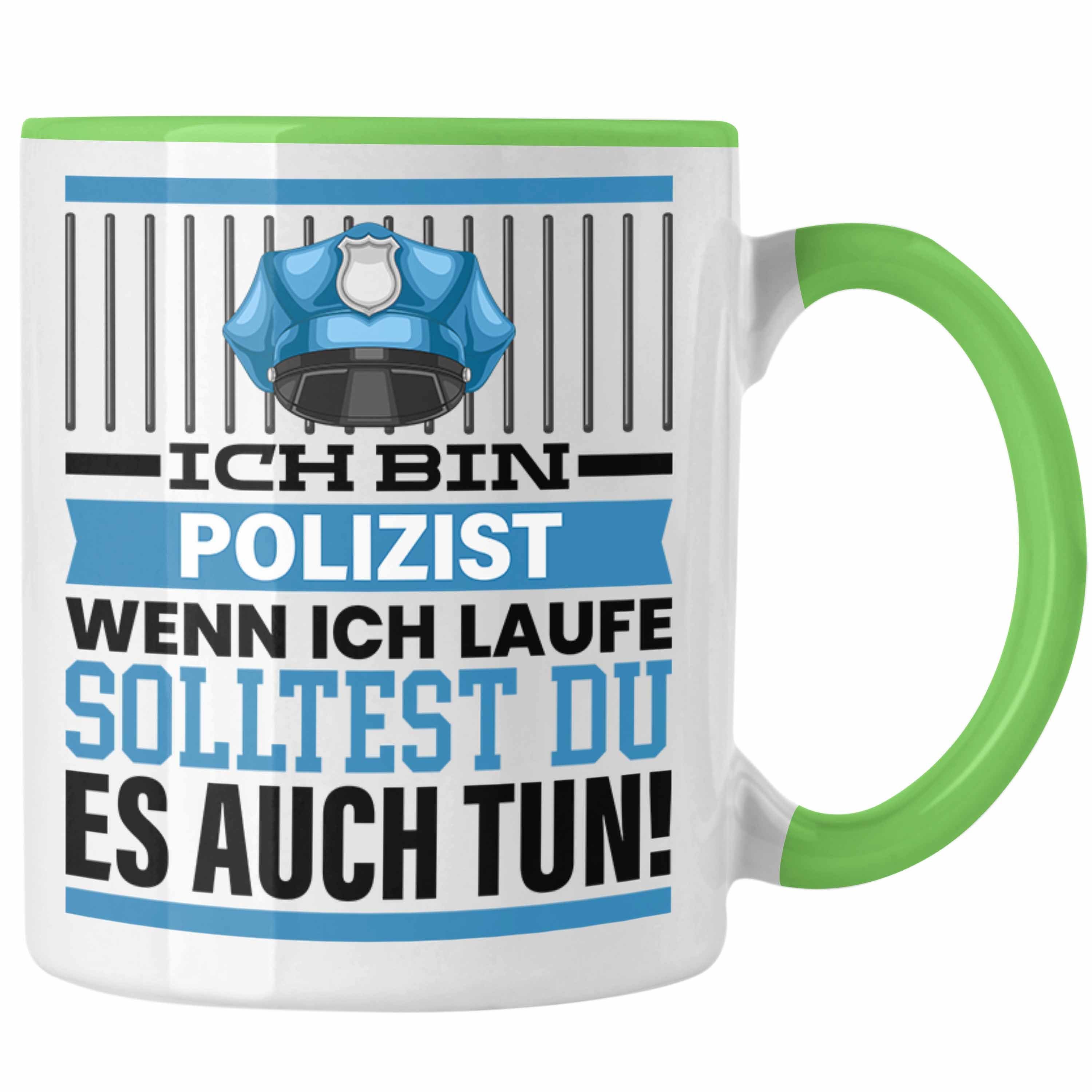 Trendation Tasse Polizist Ich Re Spruch Polizei Männer Tasse Grün Geschenkidee Geschenk Wenn
