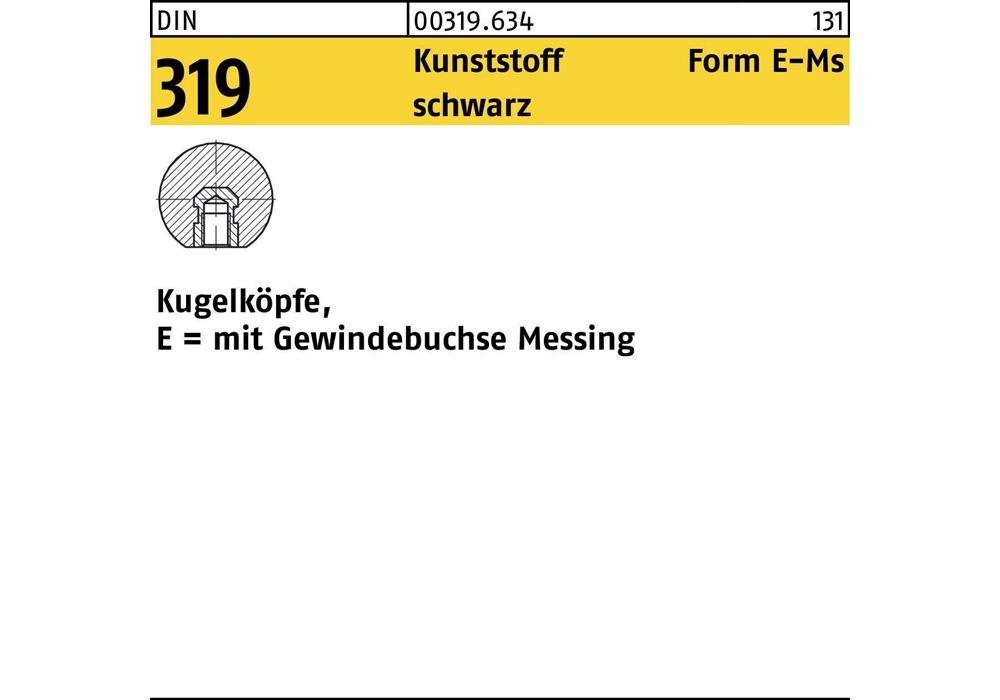 Türgriff Kugelknopf DIN 319 Kunststoff 32 Form 8 schwarz Messingbuchse M E