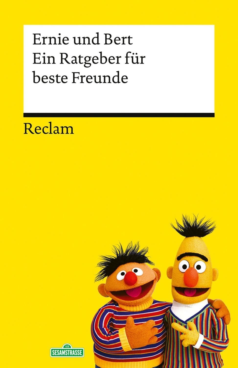 Ein Ratgeber für beste Freunde / Ernie und Bert