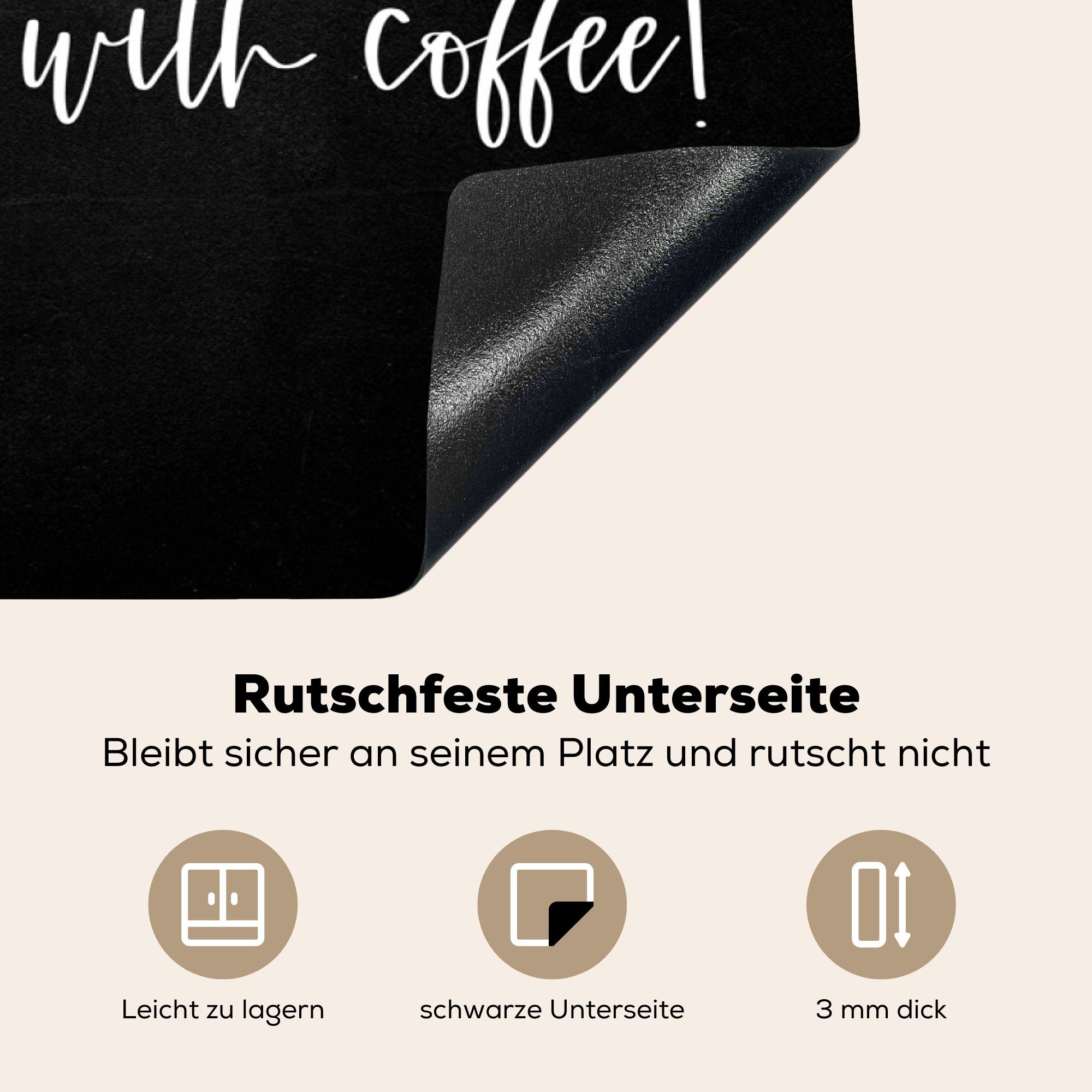 beginnt Herdblende-/Abdeckplatte Arbeitsplatte für cm, Kaffee guter - 83x51 Tag -, Kaffee! tlg), Ceranfeldabdeckung, Vinyl, Induktionsschutz - Ein MuchoWow küche mit (1