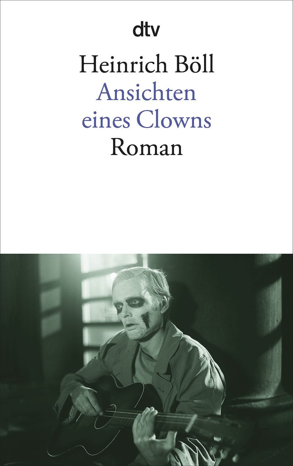Ansichten eines Clowns / Heinrich Böll