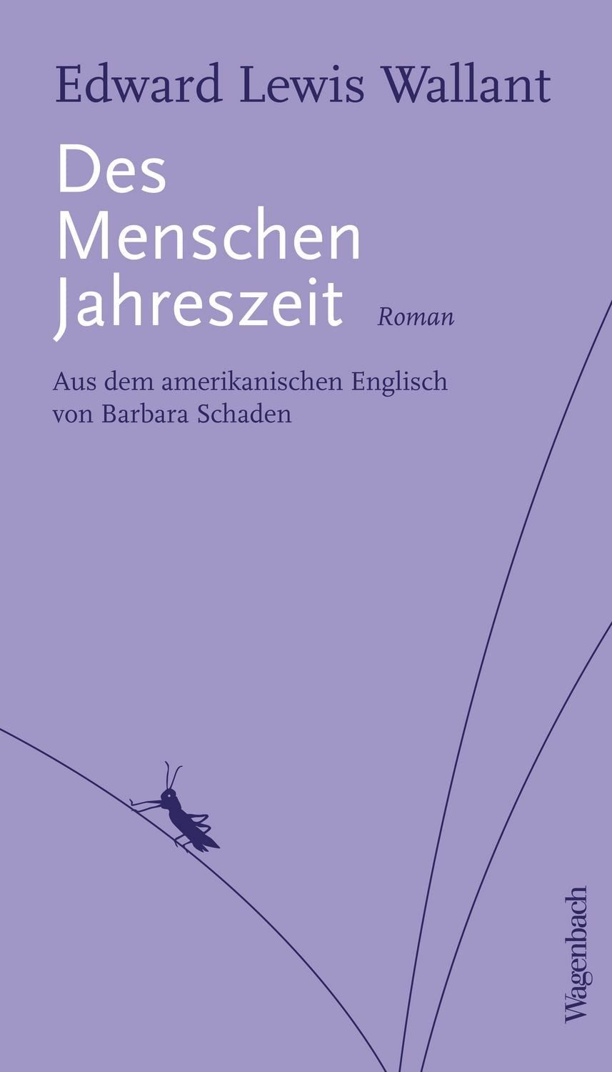 Des Menschen Jahreszeit / Edward Lewis Wallant