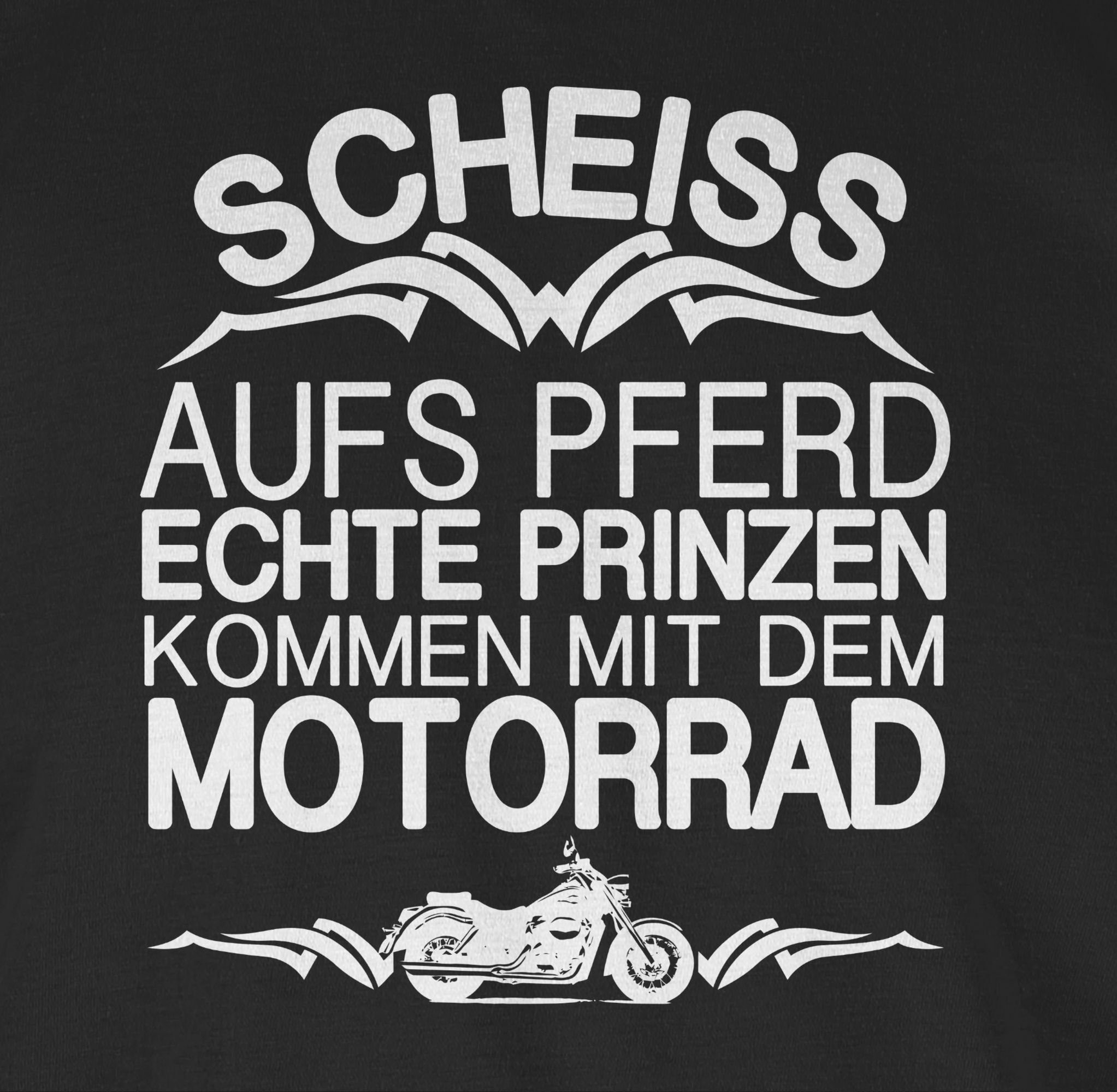 Shirtracer T-Shirt Scheiß aufs Pferd echte Prinzen kommen mit dem Motorrad günstig online kaufen