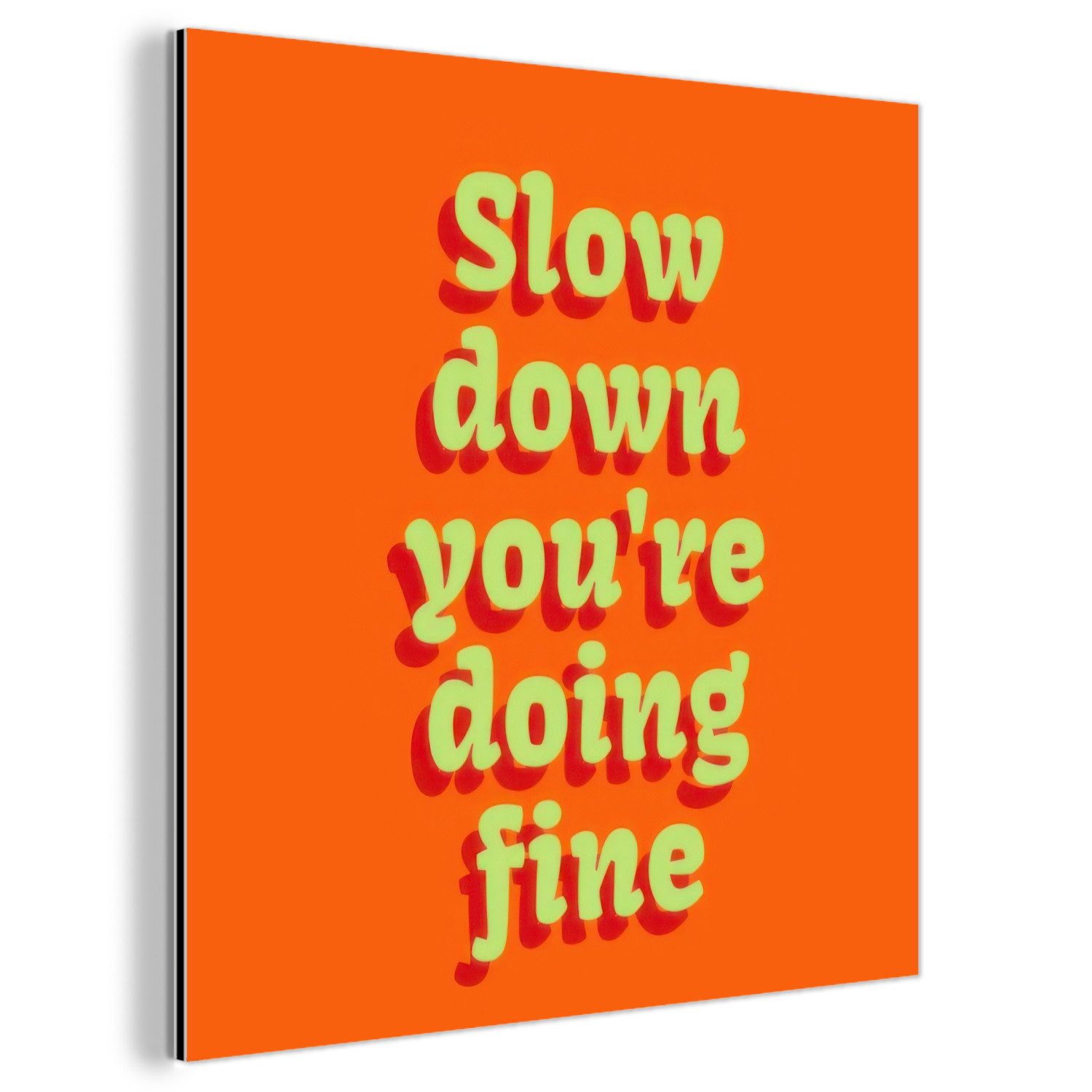 MuchoWow Metallbild Orange - Langsam, du machst das gut - Retro, Inkl. Aufhängung, Alu-Dibond-Druck, Wandbild aus Metall, Aluminium deko, 20x20 cm