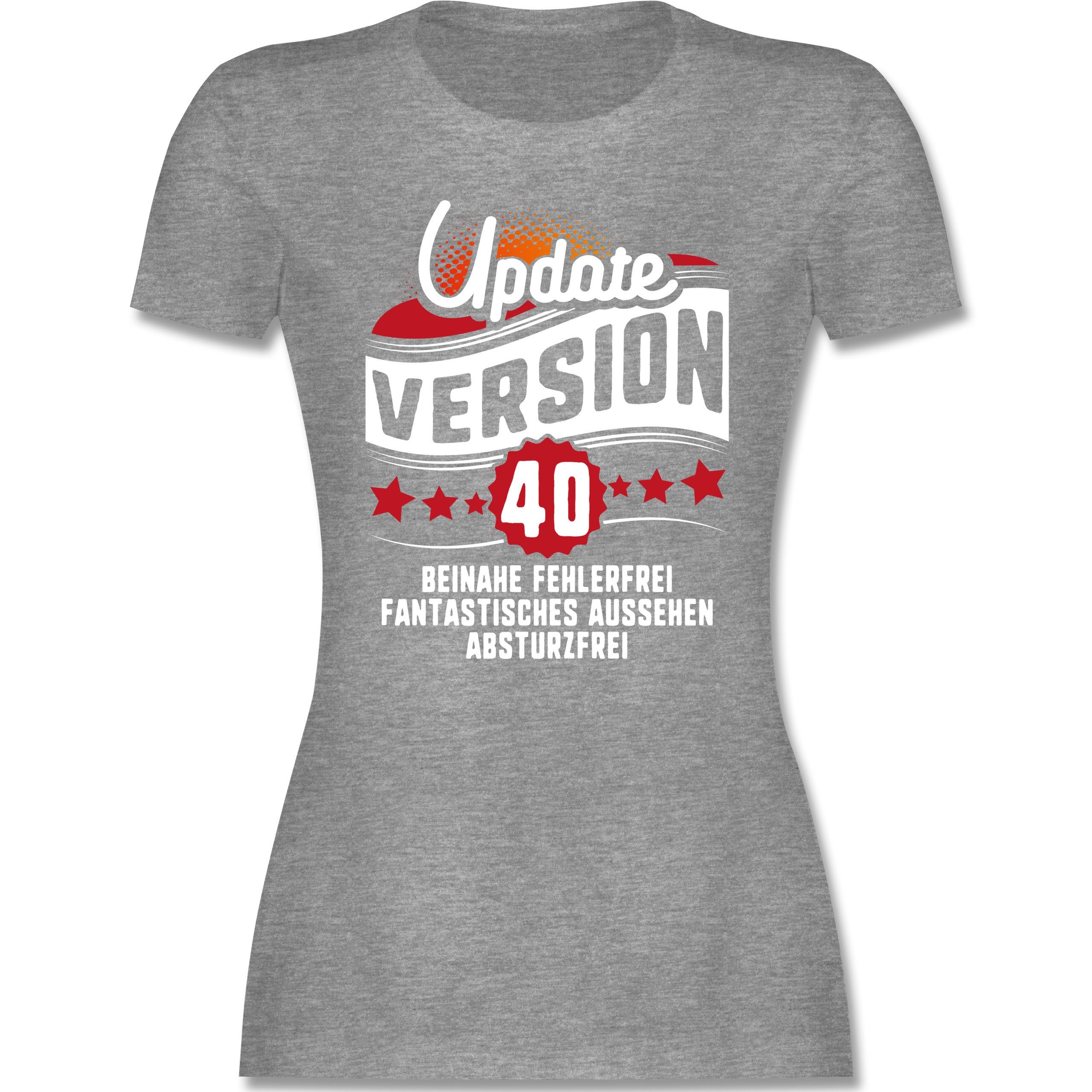 Shirtracer TShirt »Update Version 40. Geburtstag Geburtstag Damen