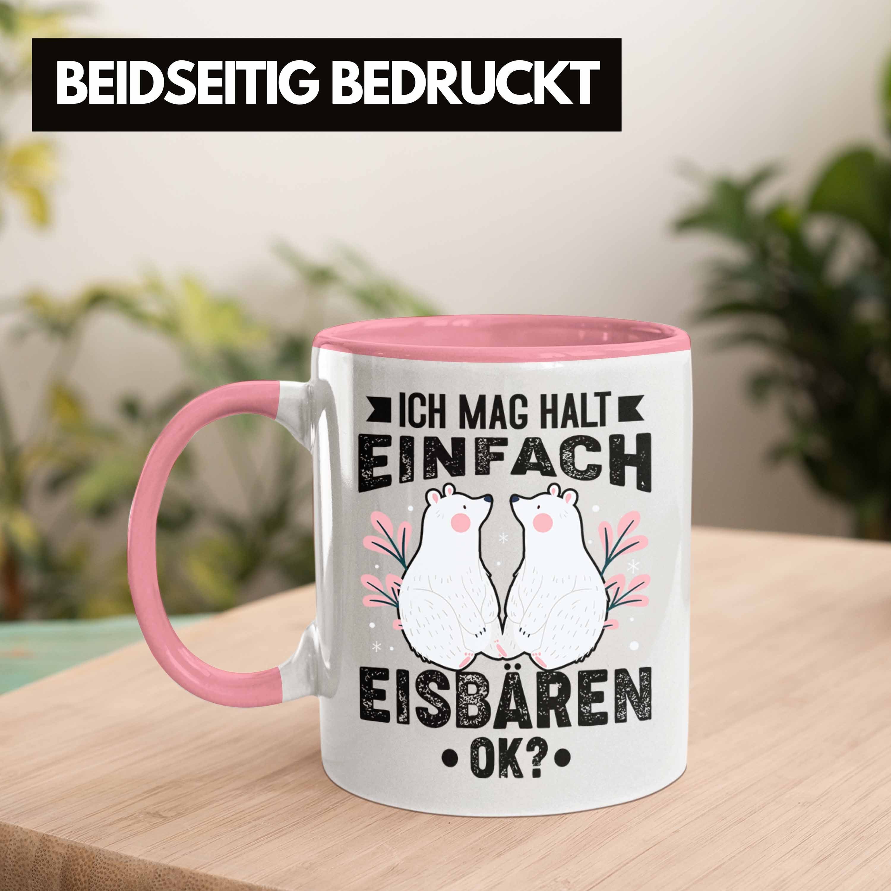 Eisbären Tasse Mädchen - Halt Tasse Eisbären-Fans Ich Geschenk Rosa Mag Trendation Trendation