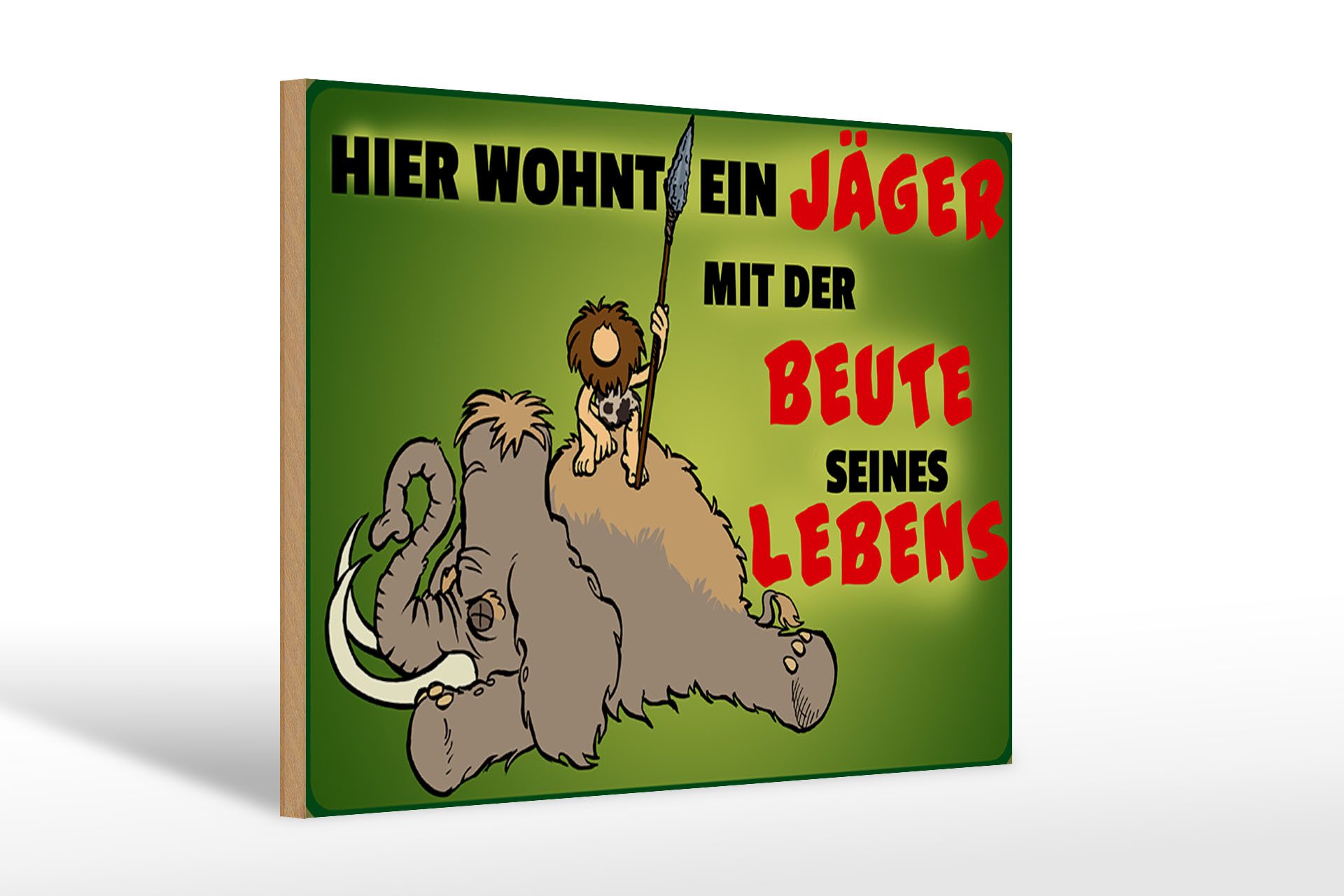 Femer GmbH Holzbild Jäger 30x20cm wohnt mit der Beute seines Lebens, Camping Sport Hobby Freizeit (1 St), Glatte Holzfaserplatte (MDF), vorn beschichtet