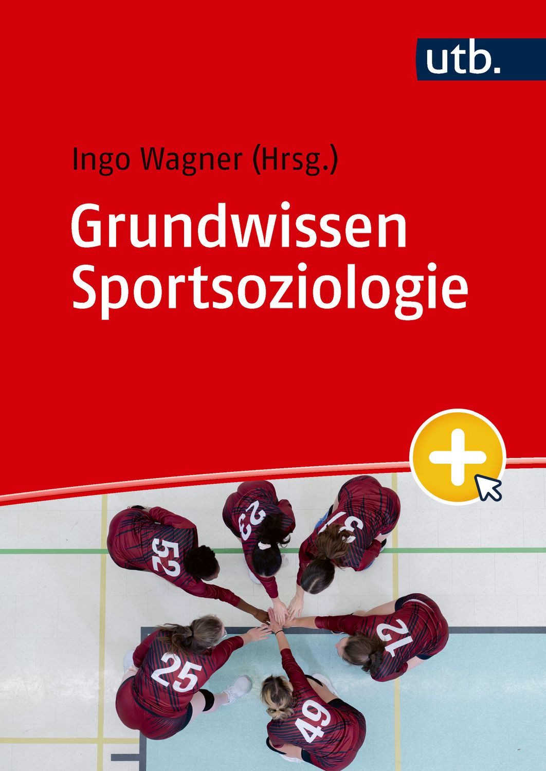 Grundwissen Sportsoziologie / Ingo Wagner
