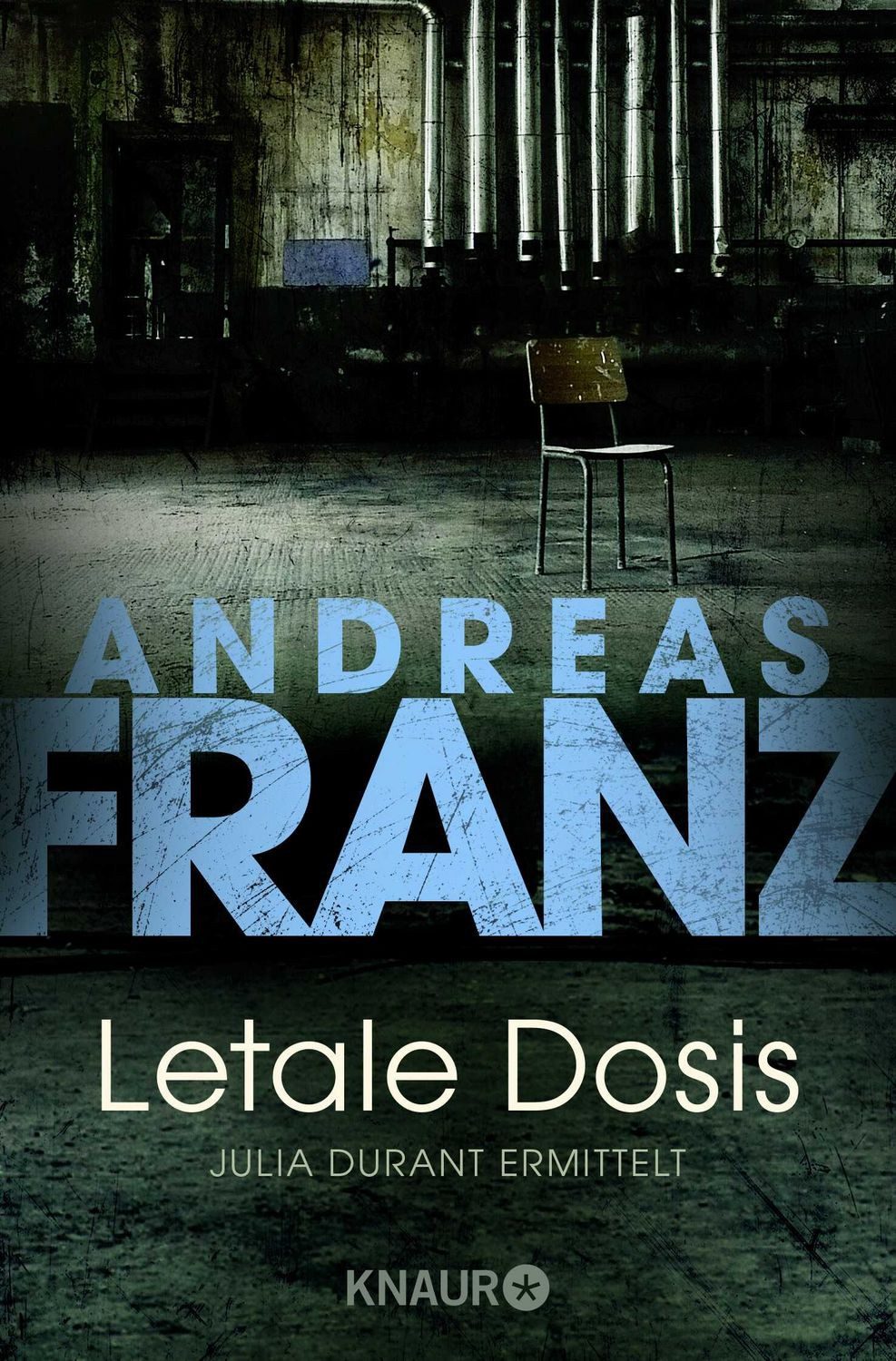 Letale Dosis / Julia Durant Band 3 / Andreas Franz
