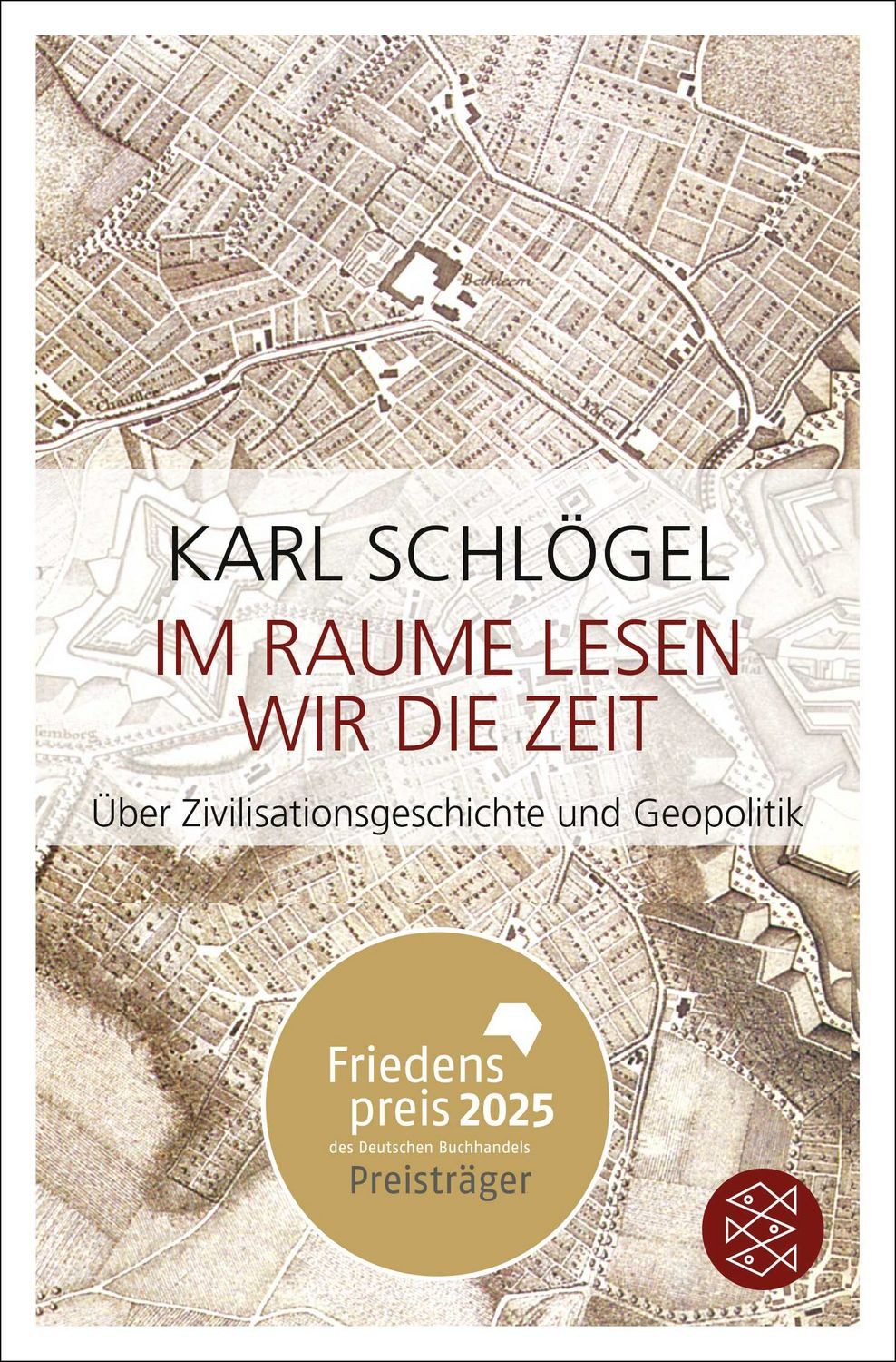 Im Raume lesen wir die Zeit / Karl Schlögel, Friedenspreis des Deutschen Buchhandels