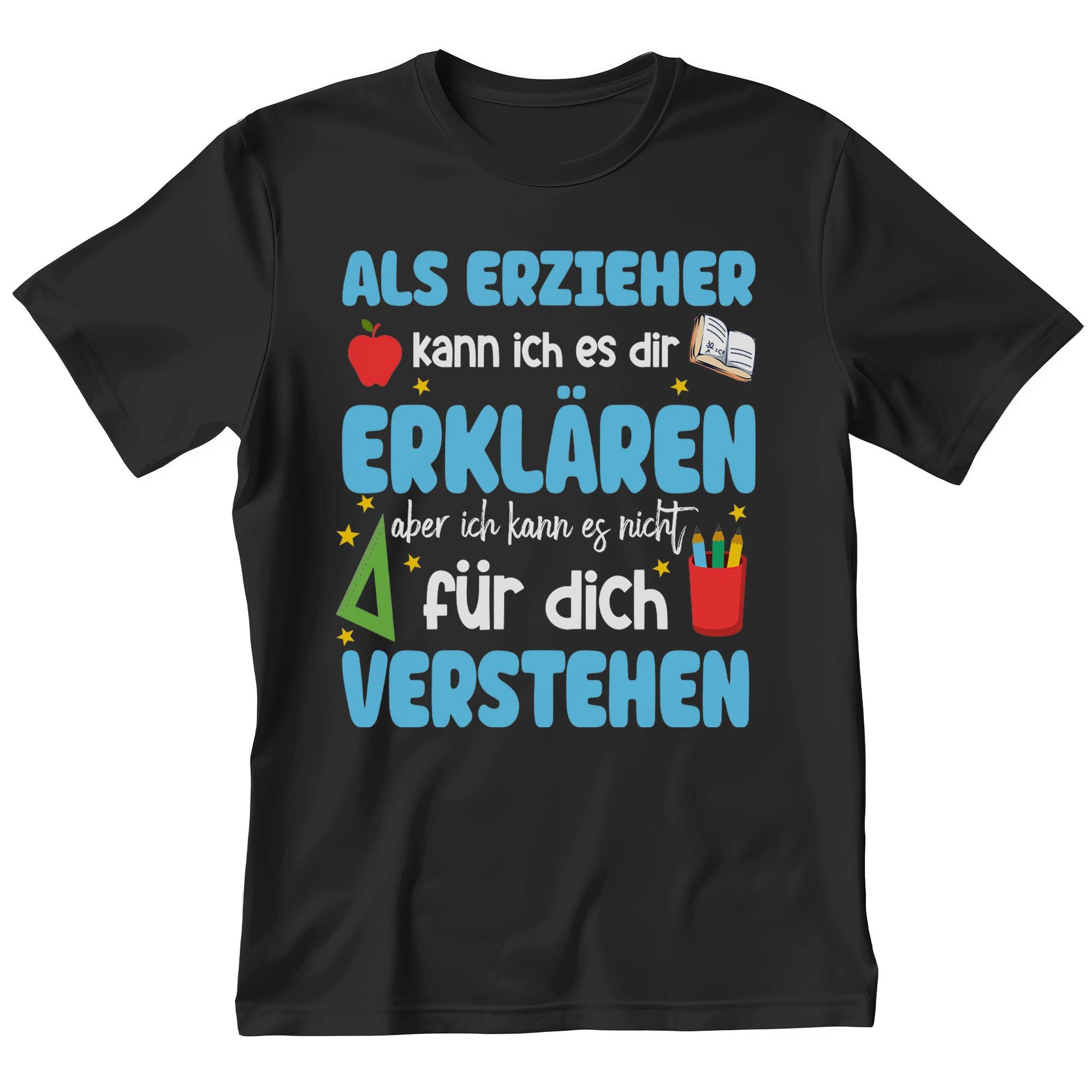 T-Shirt Erzieher Geschenk Männer Spruch Beruf Ausbildung Studium Abschluss
