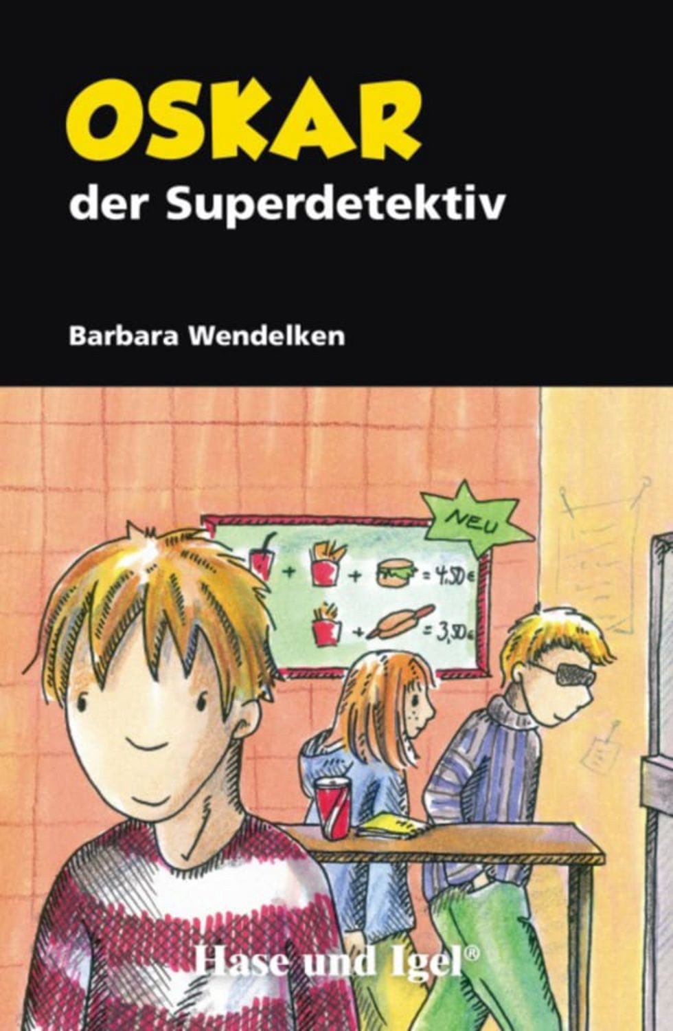 Oskar, der Superdetektiv / Barbara Wendelken