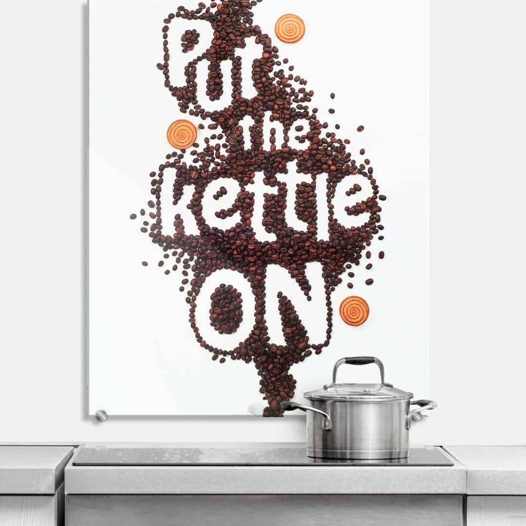 K&L Wall Art Gemälde ESG Glasbild Spritzschutz Küche Schriftzug Belenko Kaffee Mocca Put the kettle on, Küchenrückwand aus Sicherheitsglas