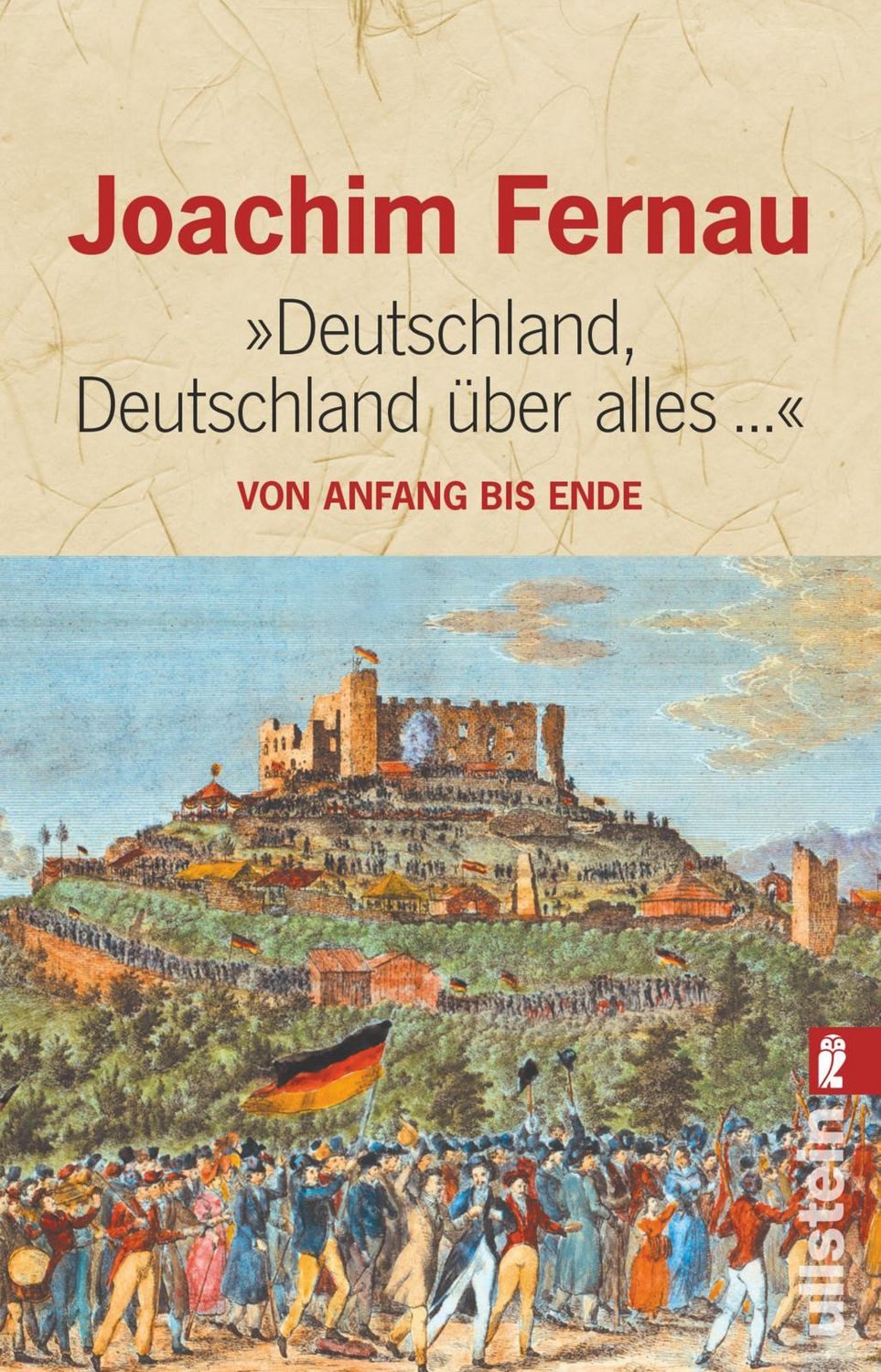 Deutschland, Deutschland über alles... / Joachim Fernau