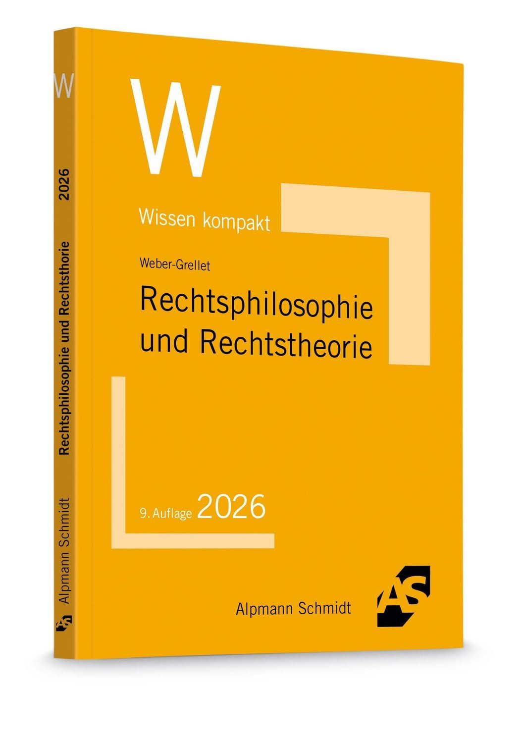 Rechtsphilosophie und Rechtstheorie / Heinrich Weber-Grellet
