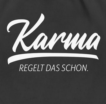 Shirtracer Turnbeutel Karma - regelt das schon, Sprüche Statement mit Spruch