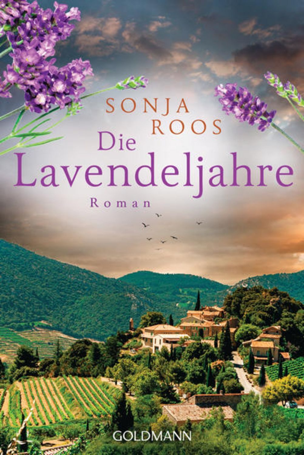 Die Lavendeljahre / Sonja Roos