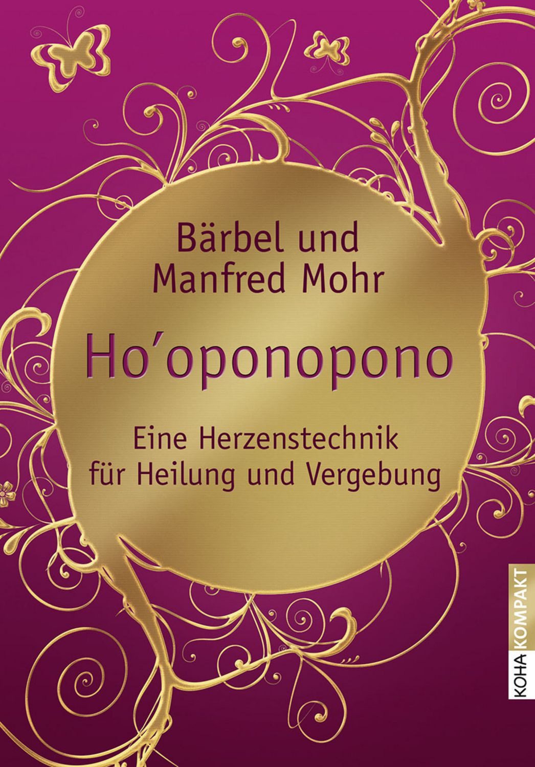 Hooponopono / Bärbel Mohr, Manfred Mohr