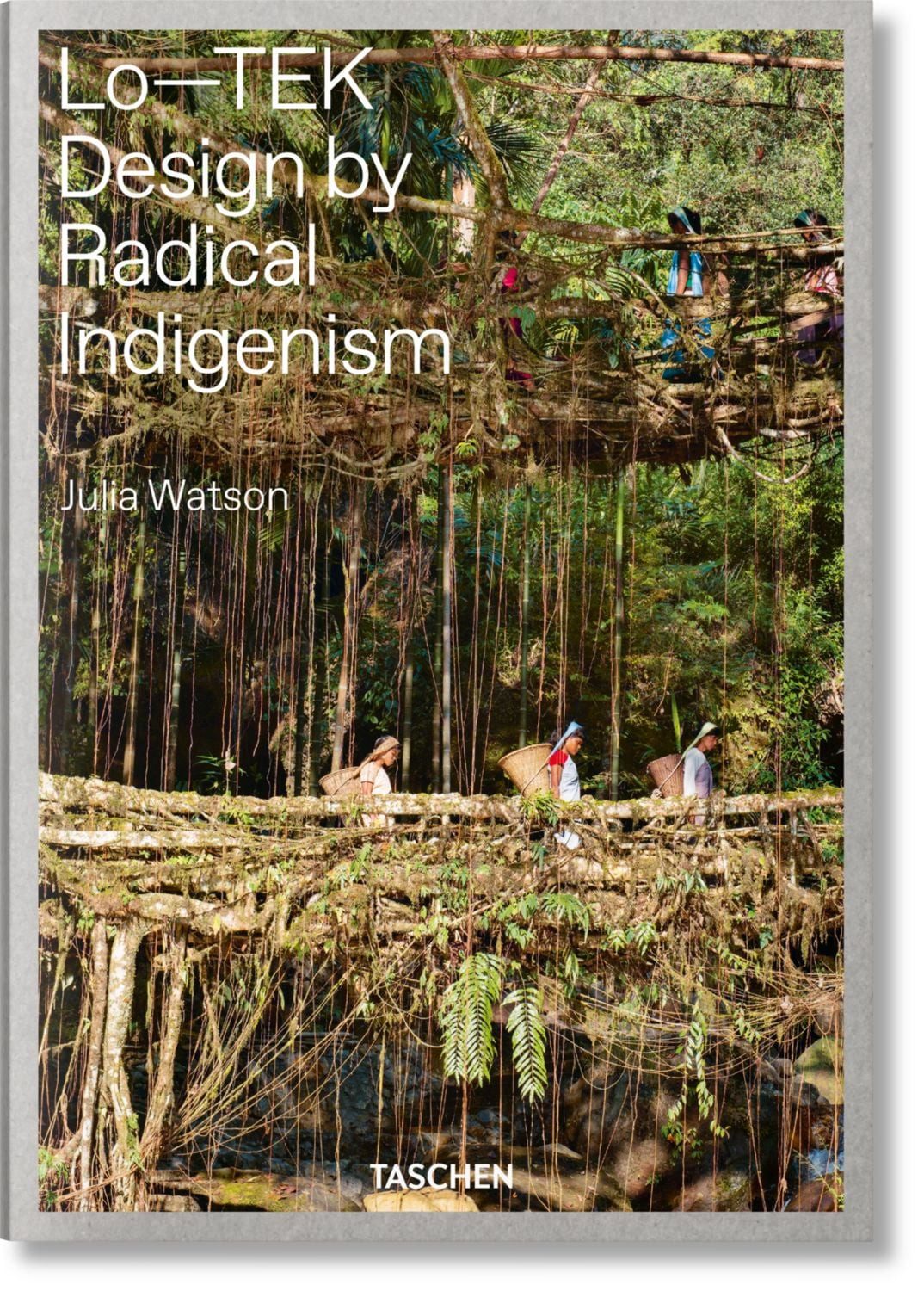 Julia Watson Lo—TEK. Design by Radical Indigenism / Julia Watson