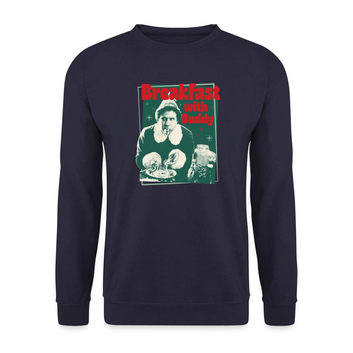 Sweatshirt Buddy Der Weihnachtself Breakfast With Buddy Unisex Pullover