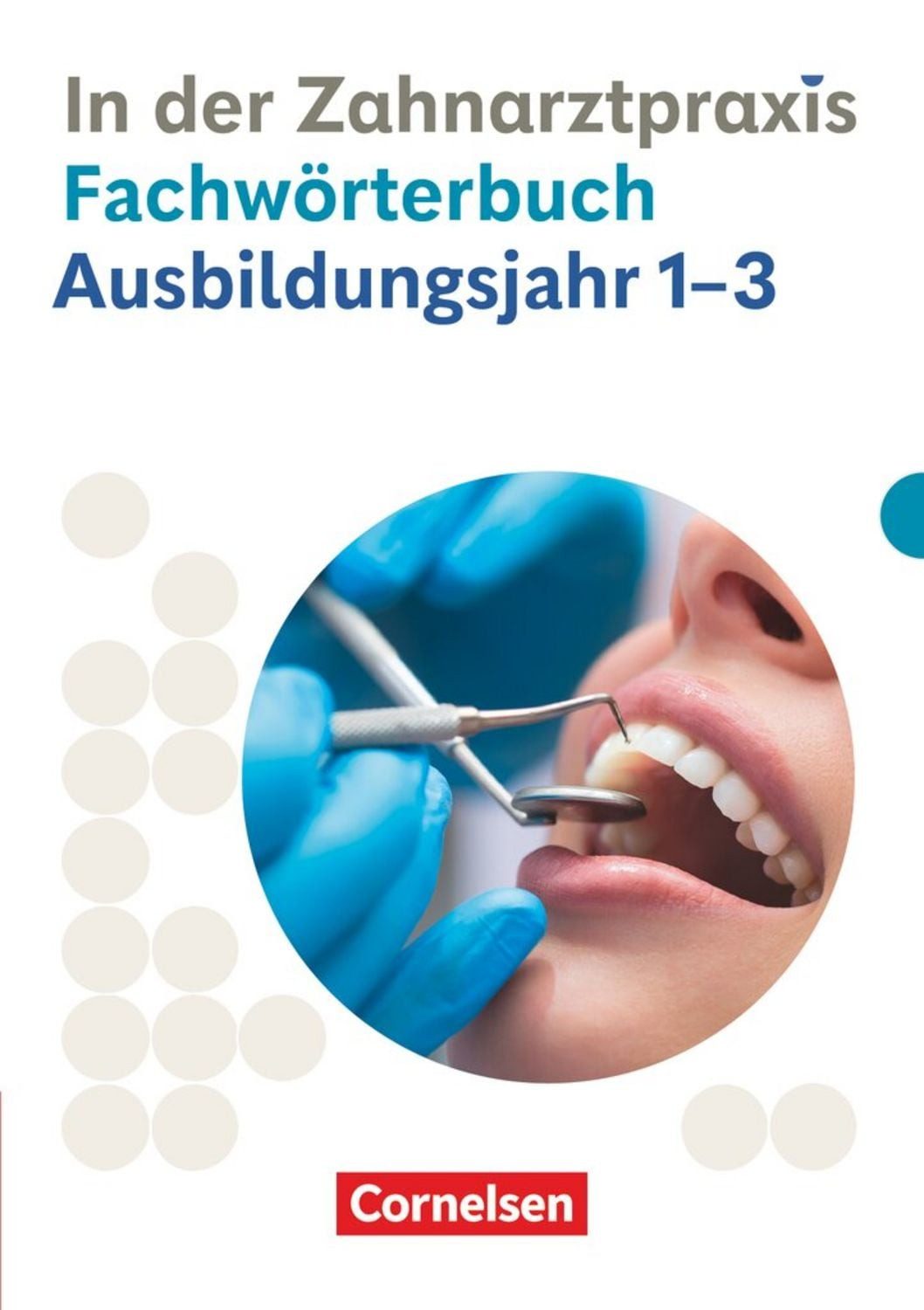 Zahnmedizinische Fachangestellte - Ausgabe 2023 - 1.-3. Ausbildungsjah / Jochen Eble