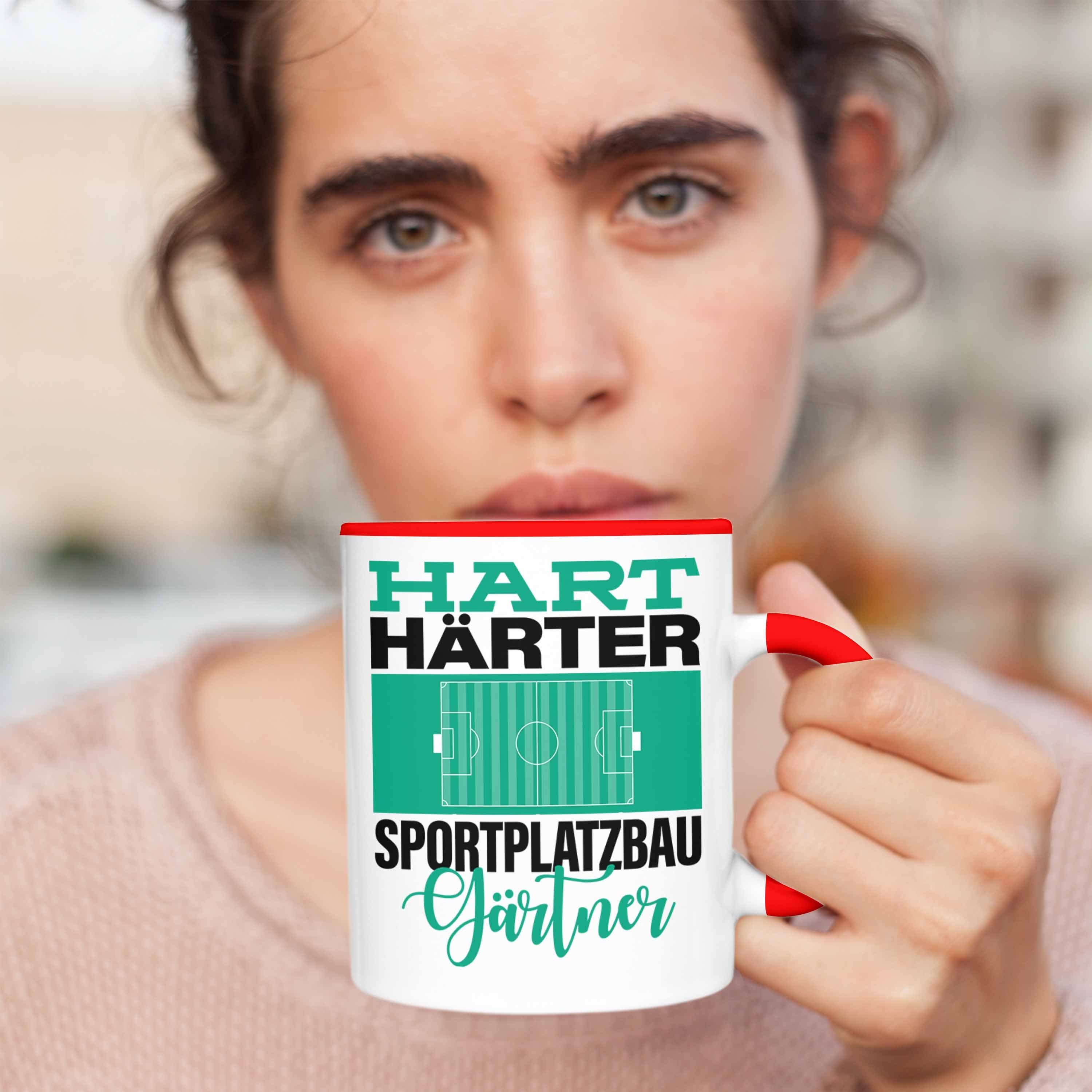 "Hart für Spruch Tasse Trendation Sportplatzbaugärtner Sportp Tasse Rot Geschenkidee Härter