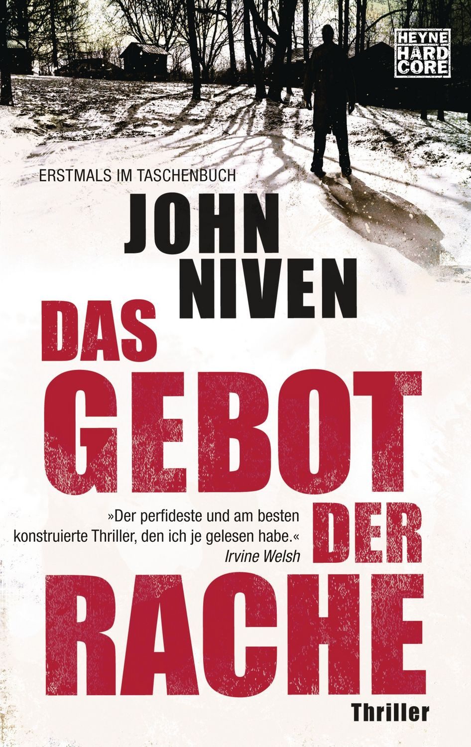 Das Gebot der Rache / John Niven, Thriller