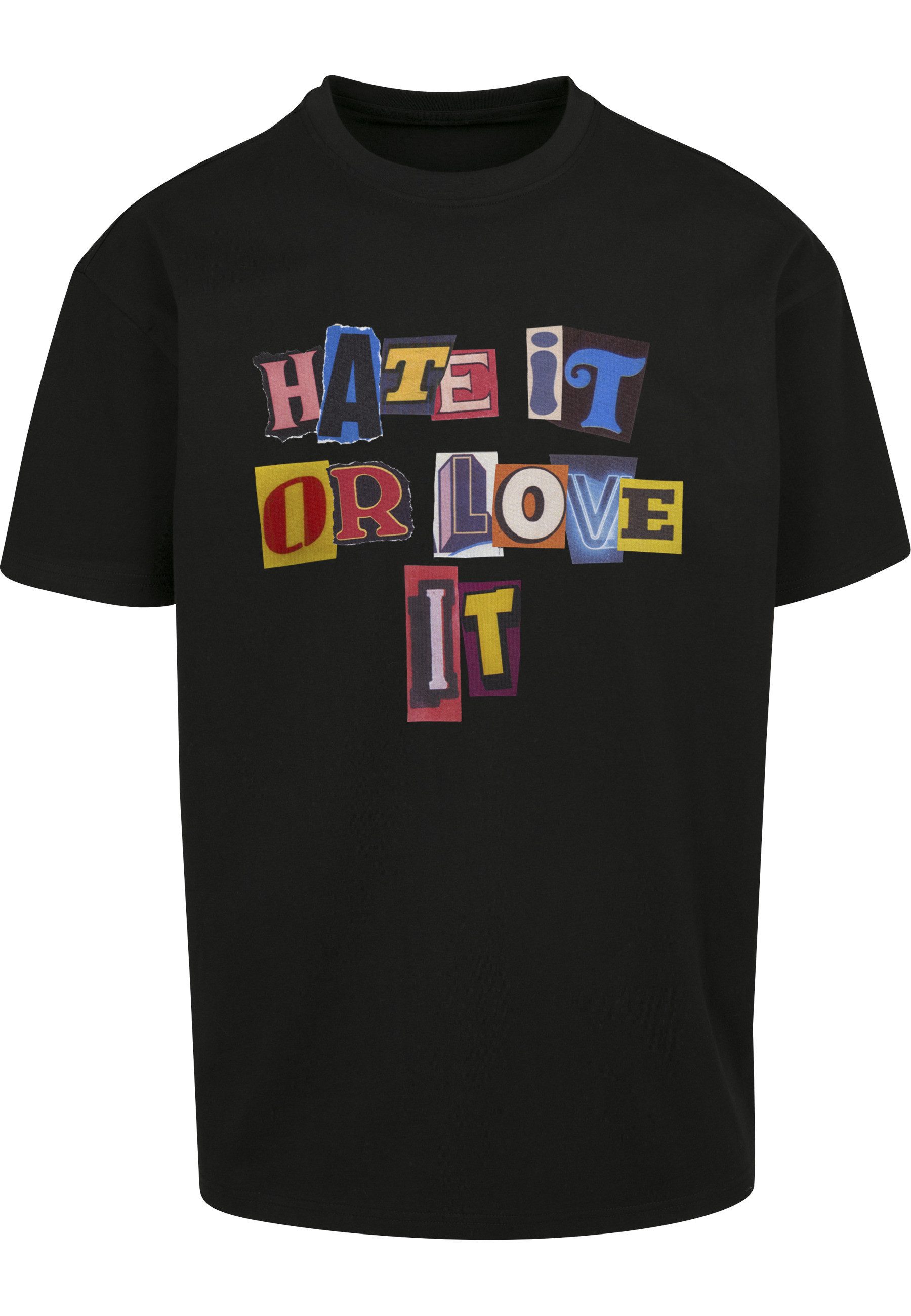 T-Shirt Upscale by Mister Tee Unisex Hate it or Love it Oversize Tee