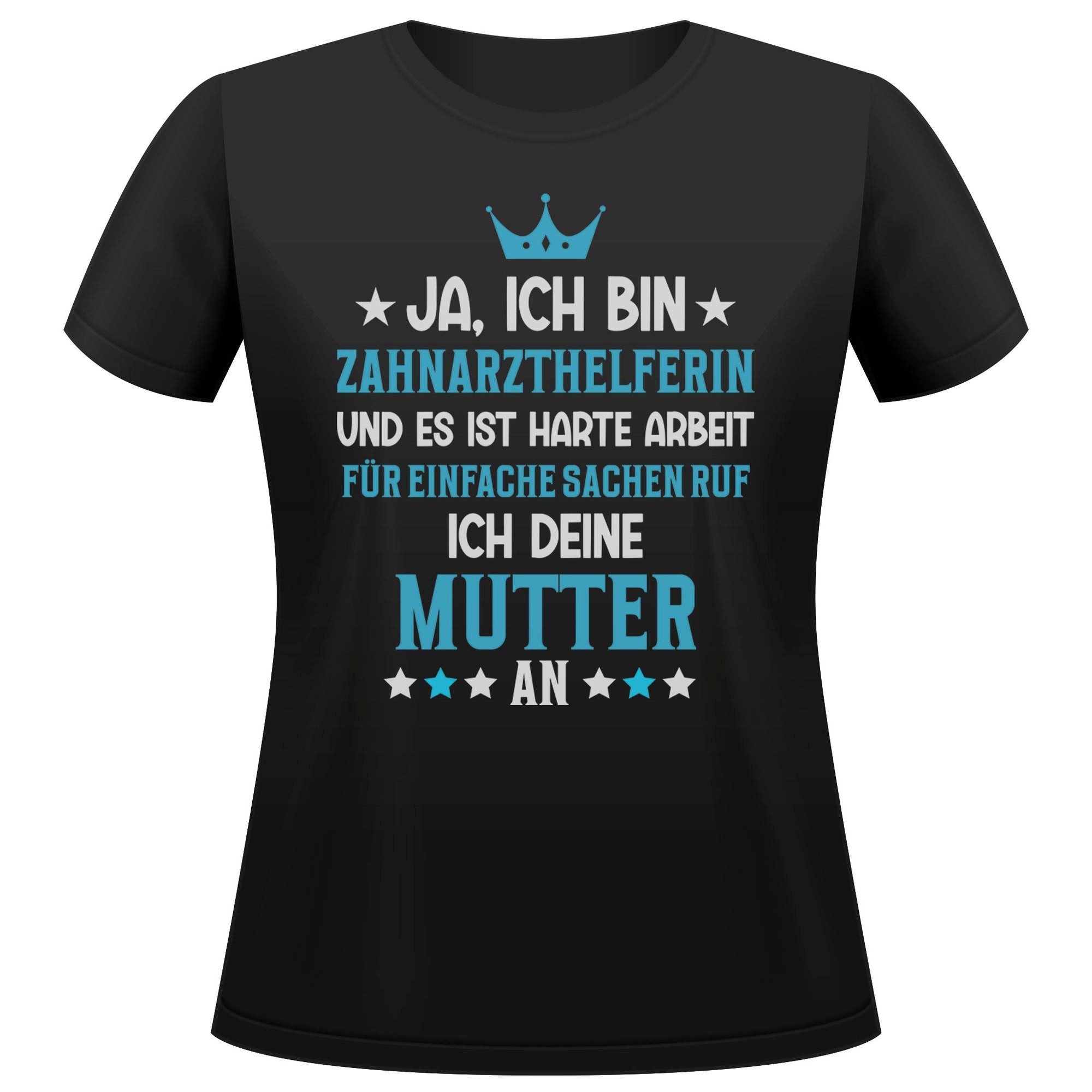 T-Shirt Zahnarzthelferin Geschenk Frauen Spruch Beruf Ausbildung Abschluss