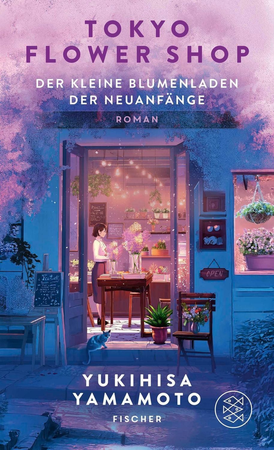 Tokyo Flower Shop – Der kleine Blumenladen der Neuanfänge / Yukihisa Yamamoto