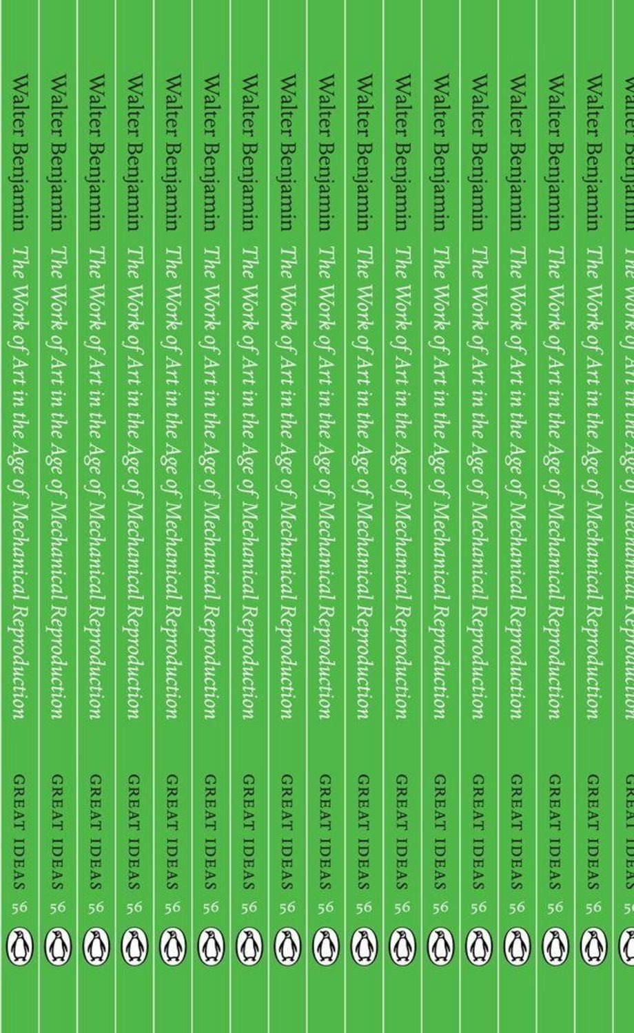 The Work of Art in the Age of Mechanical Reproduction / Walter Benjamin